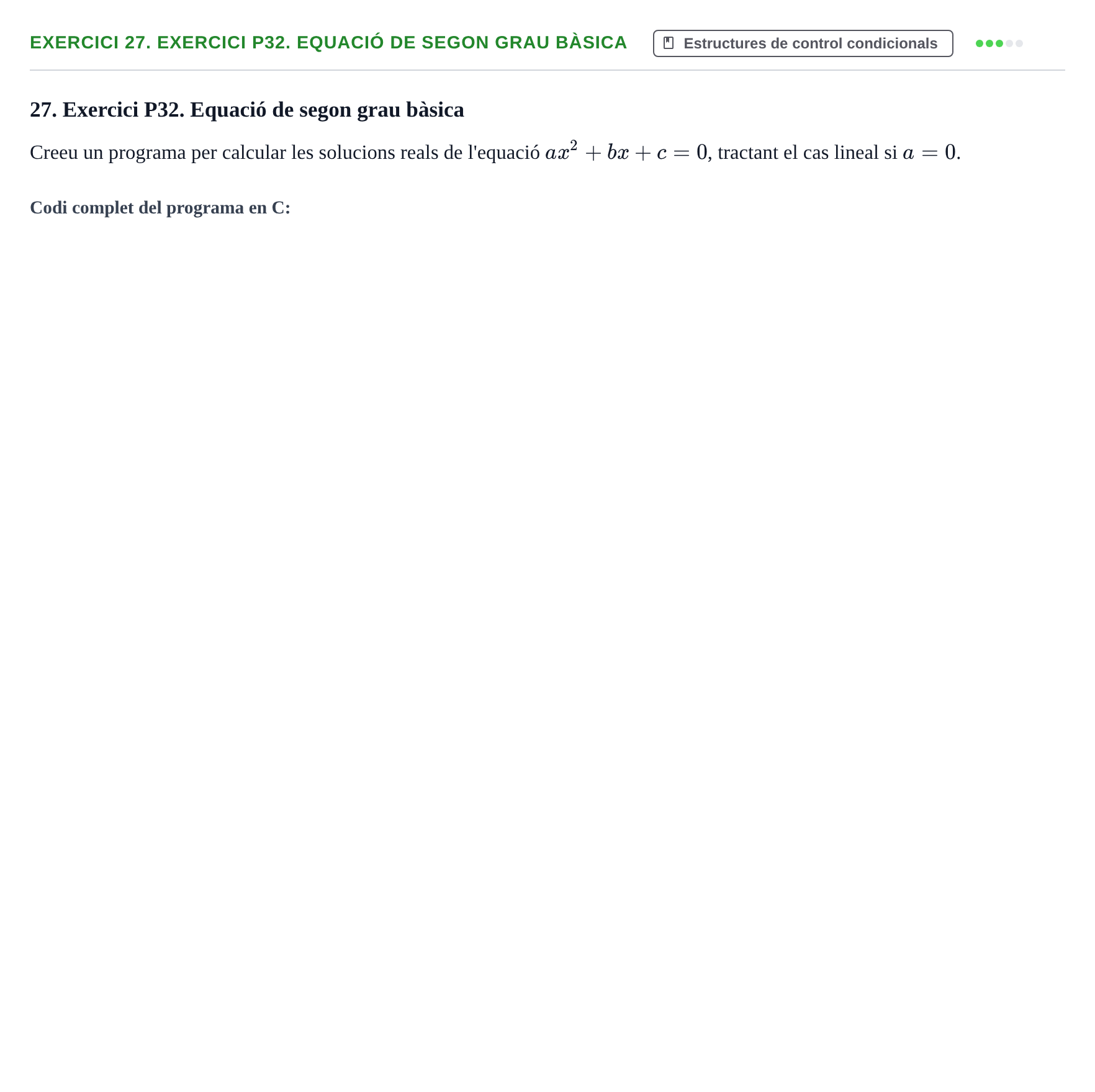 Enunciado: 27. Exercici P32. Equació de segon grau bàsica