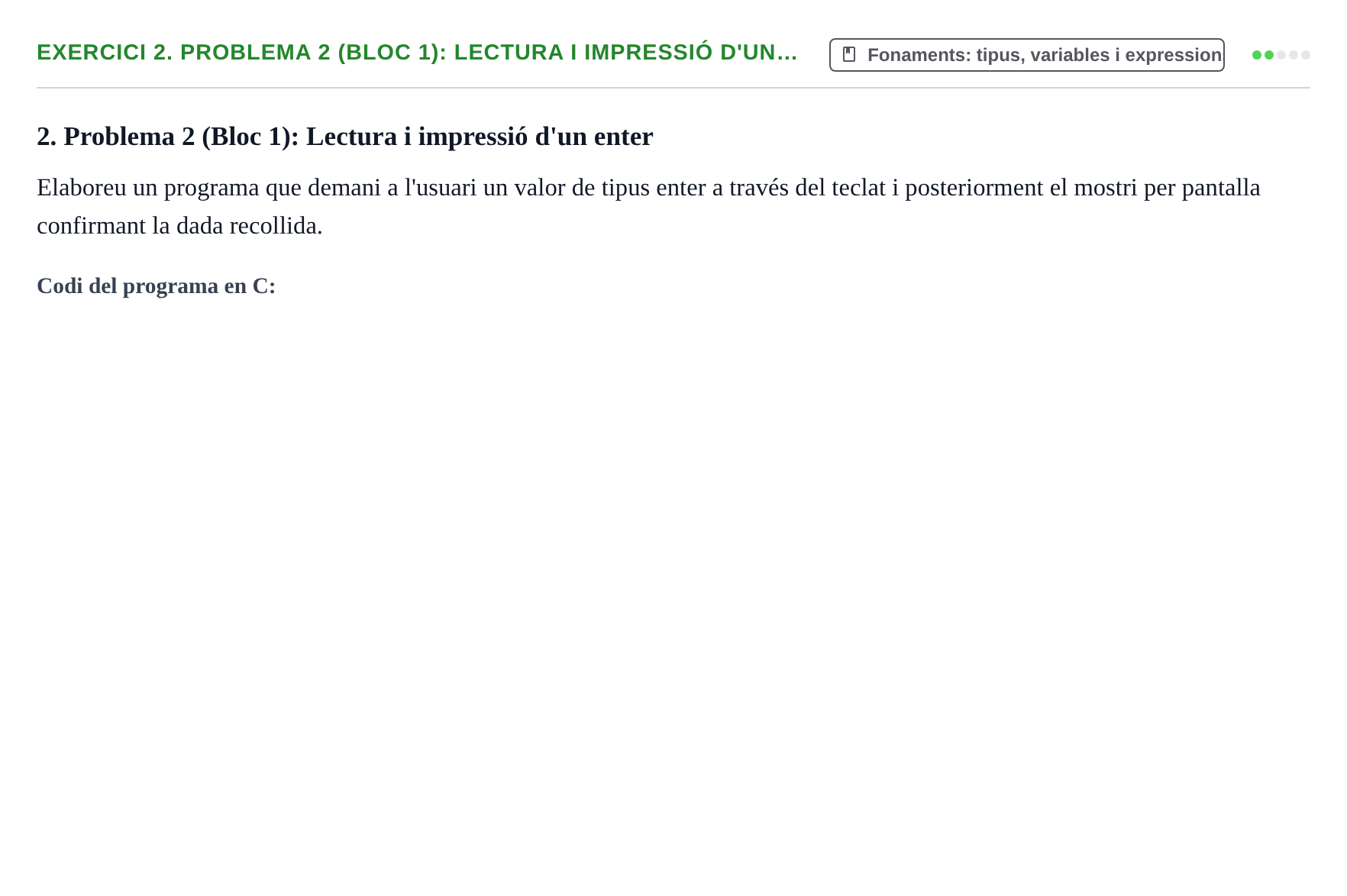 Enunciado: 2. Problema 2 (Bloc 1): Lectura i impressió d'un…