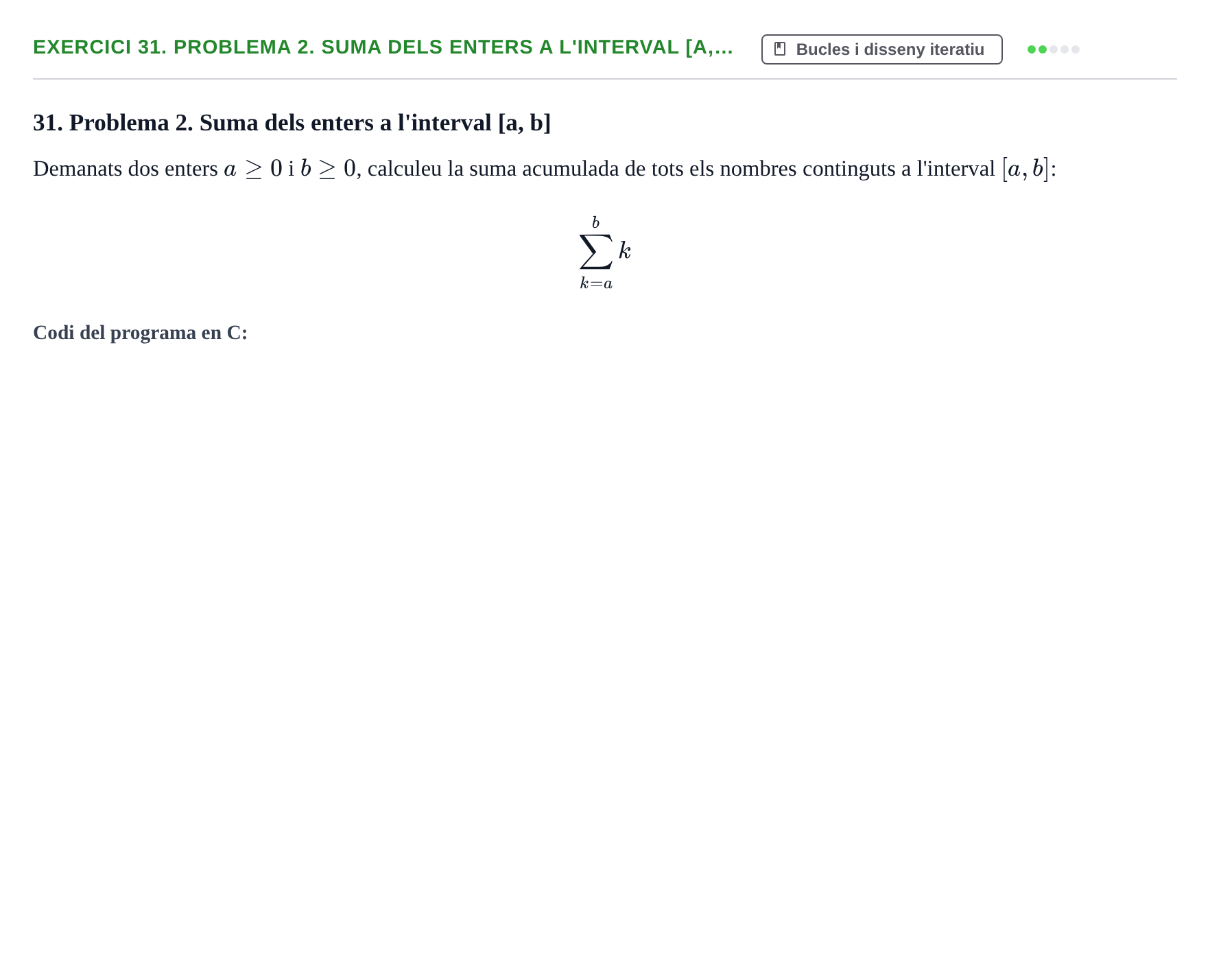Enunciado: 31. Problema 2. Suma dels enters a l'interval [a,…