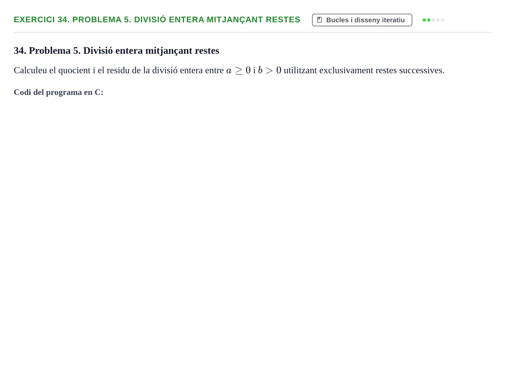 Enunciado: 34. Problema 5. Divisió entera mitjançant restes