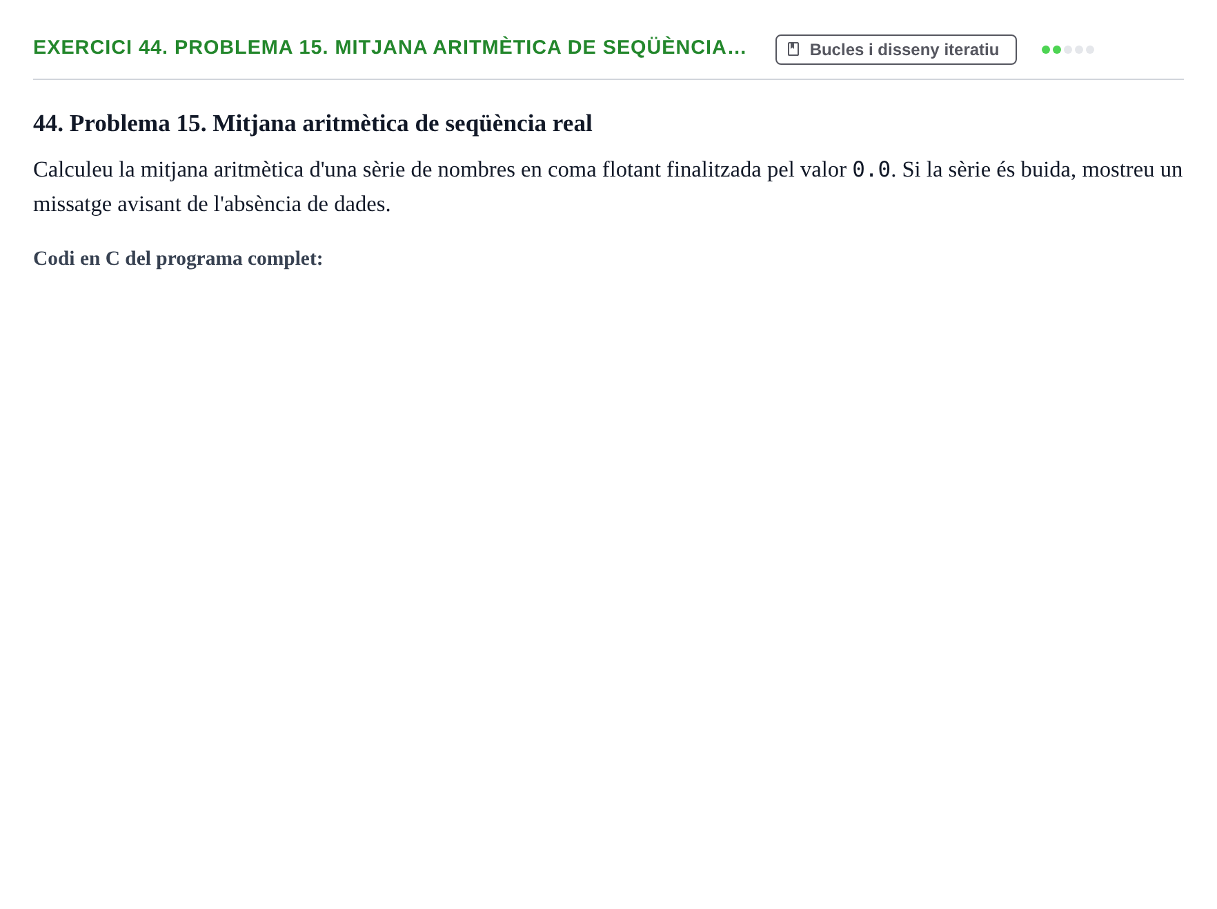 Enunciado: 44. Problema 15. Mitjana aritmètica de seqüència…