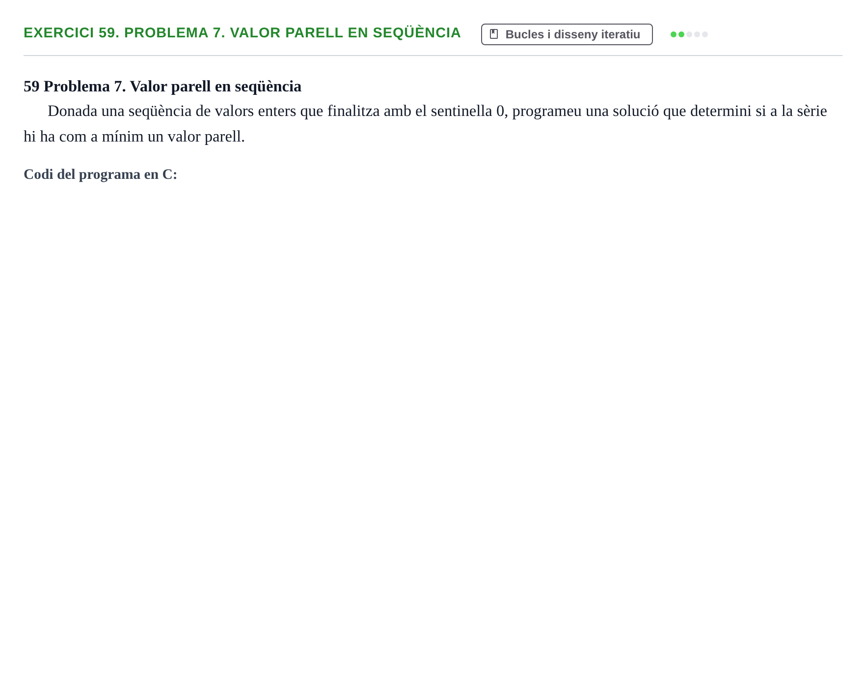 Enunciado: 59. Problema 7. Valor parell en seqüència