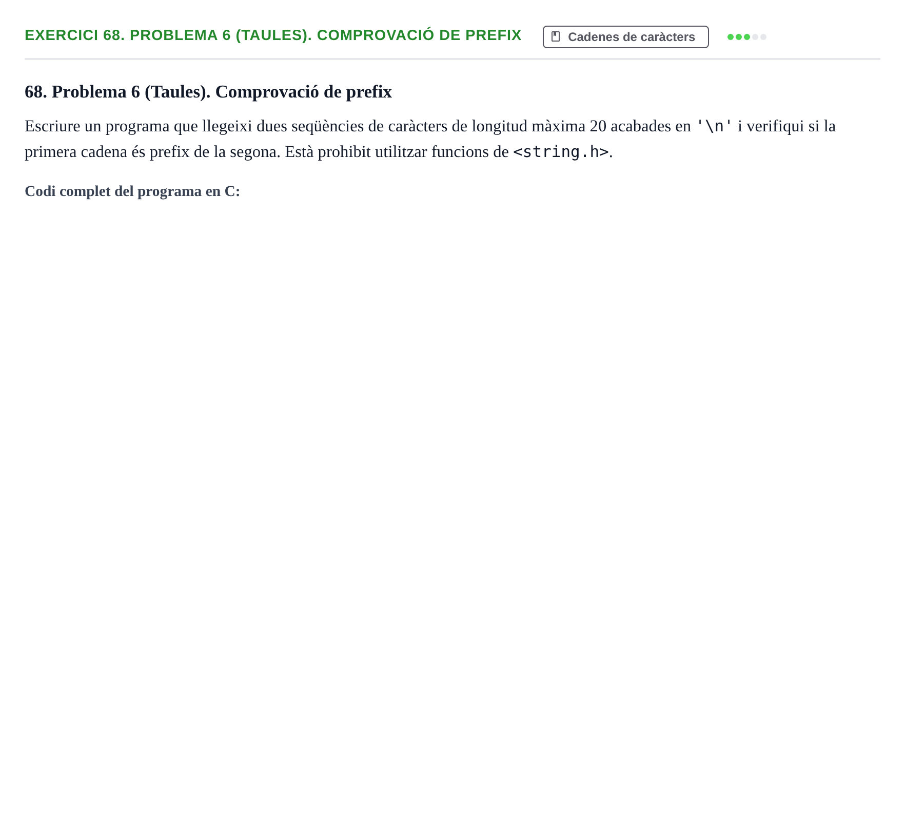 Enunciado: 68. Problema 6 (Taules). Comprovació de prefix