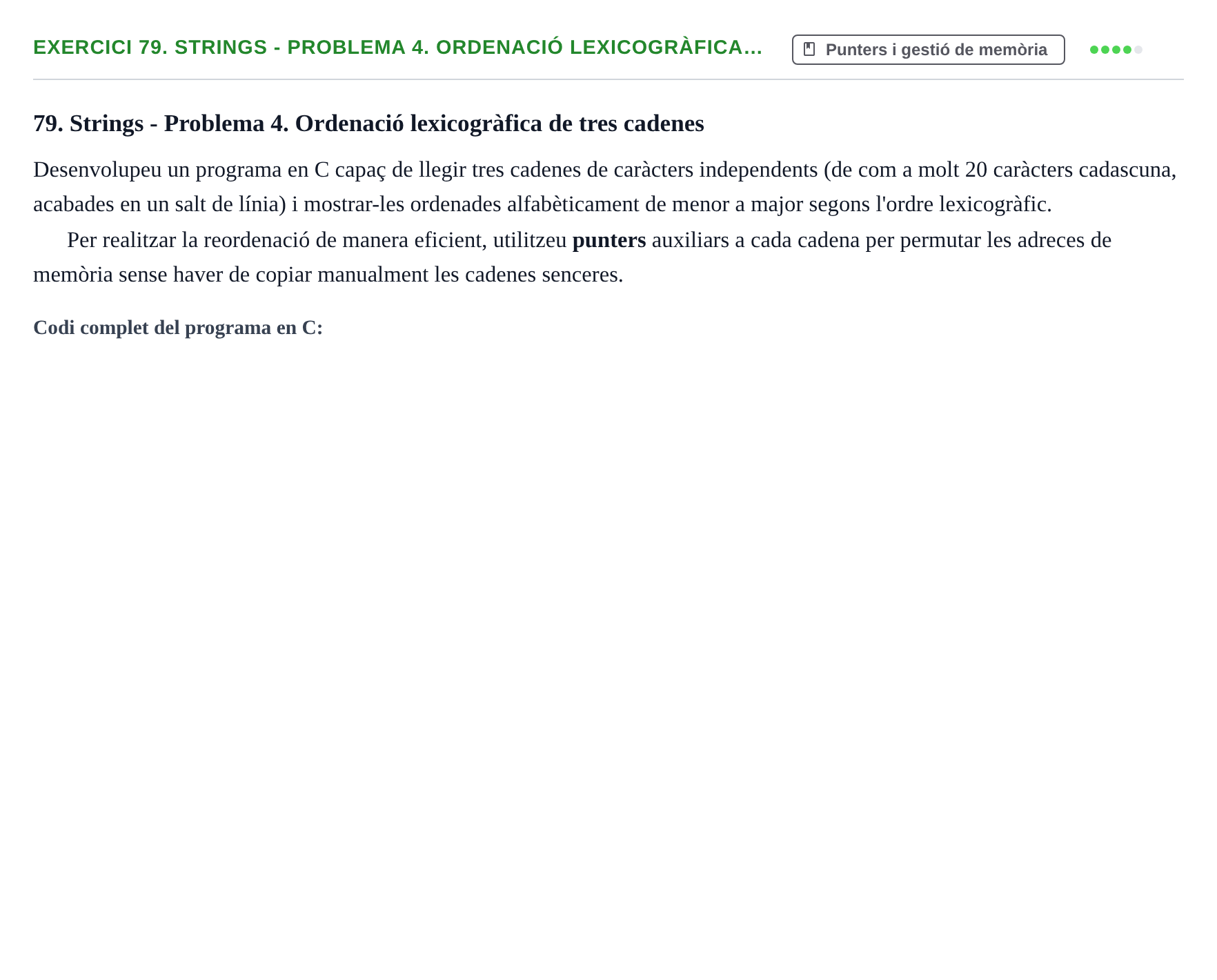 Enunciado: 79. Strings - Problema 4. Ordenació lexicogràfica…