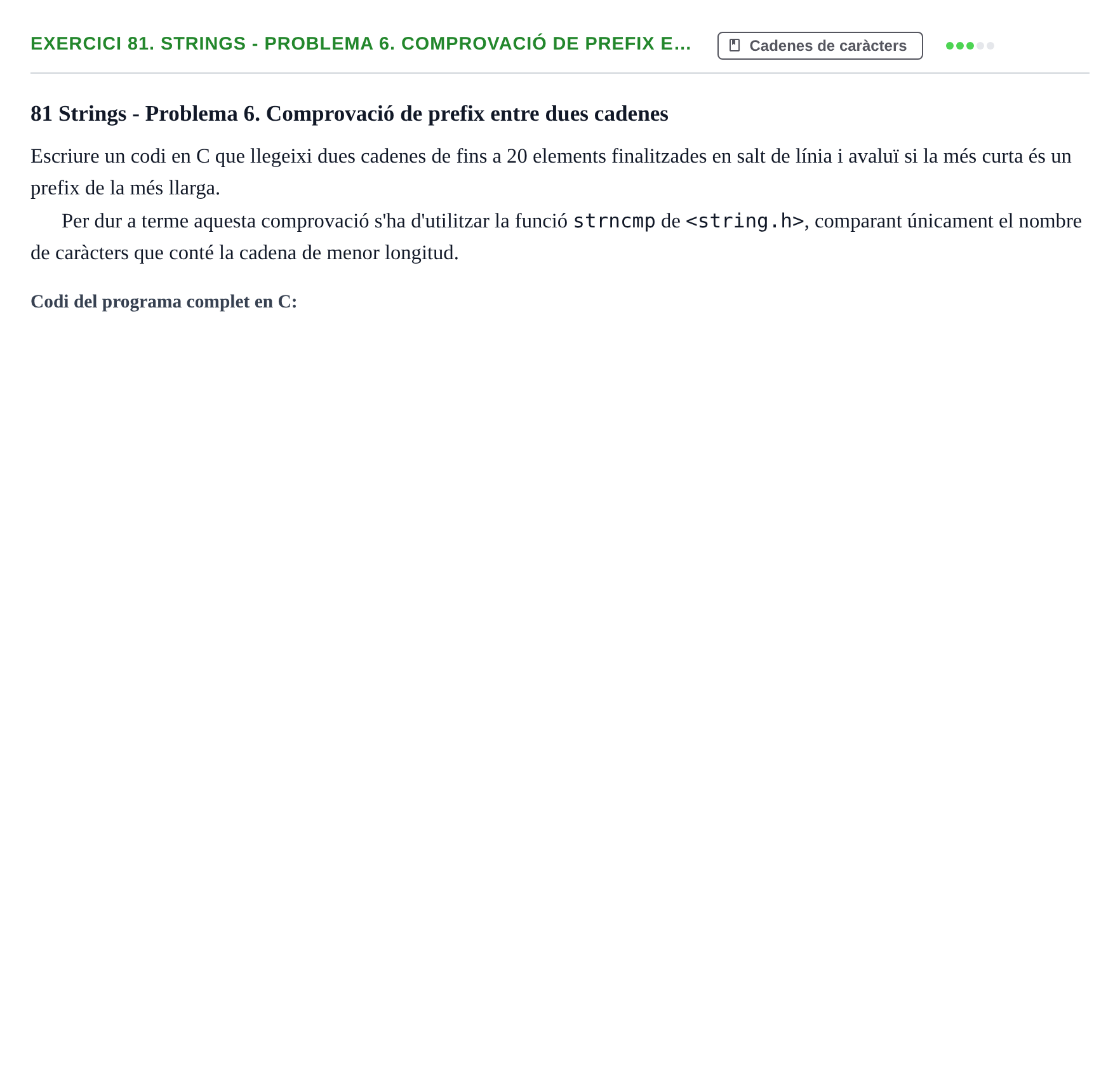 Enunciado: 81. Strings - Problema 6. Comprovació de prefix e…