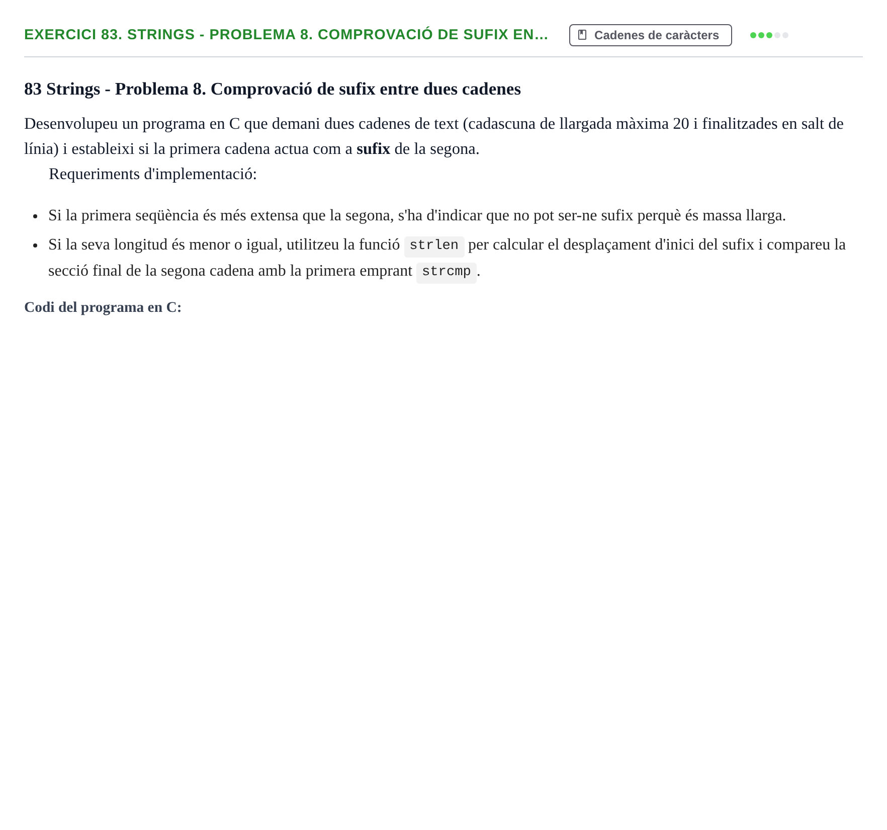 Enunciado: 83. Strings - Problema 8. Comprovació de sufix en…