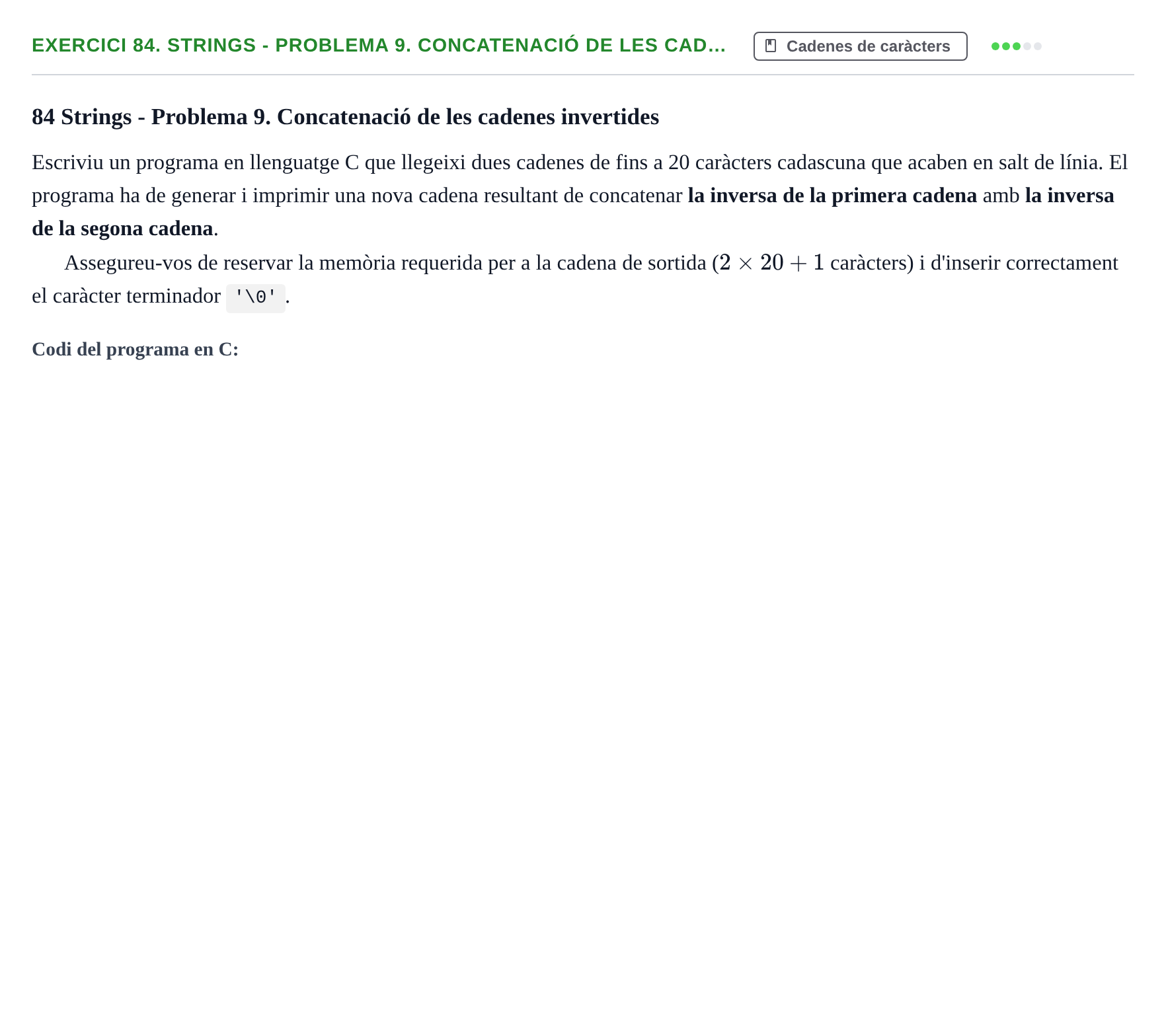 Enunciado: 84. Strings - Problema 9. Concatenació de les cad…