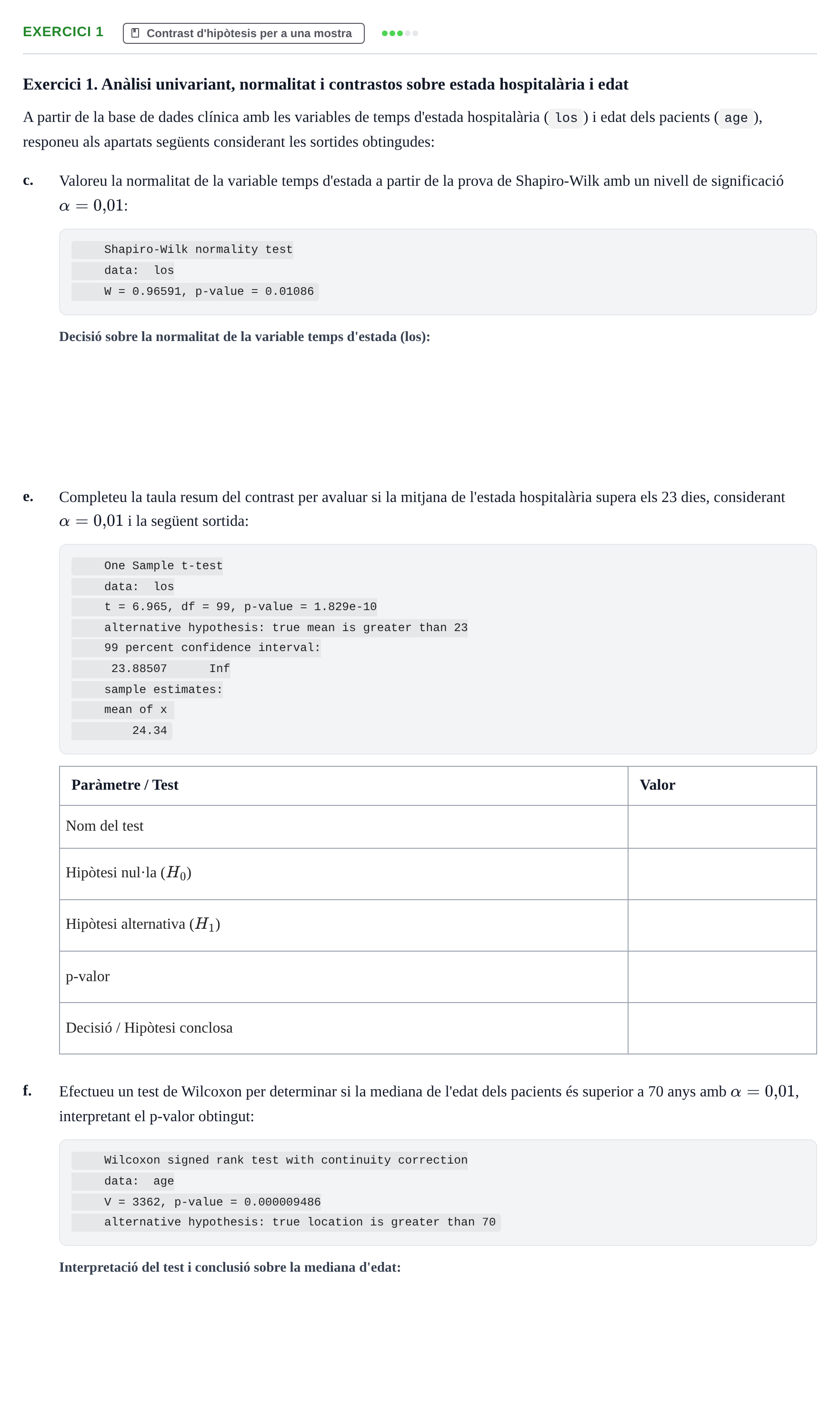 Enunciado: Exercici 1 - Contrast d'hipòtesis per a una mostra