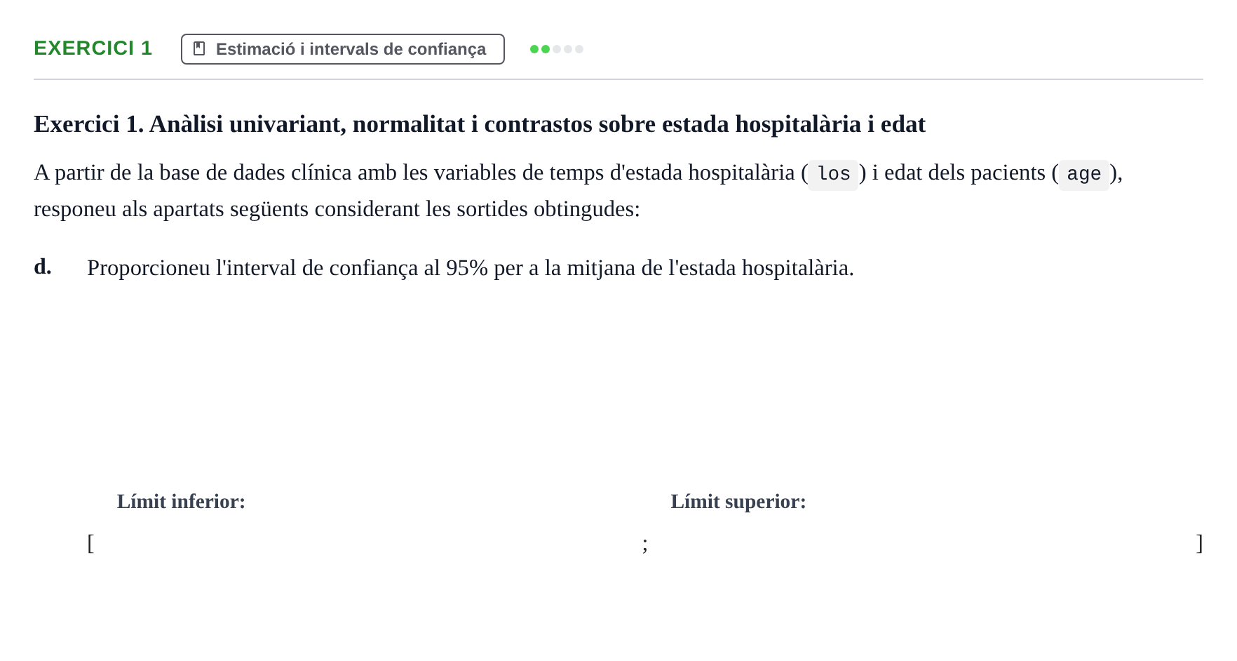 Enunciado: Exercici 1 - Estimació i intervals de confiança