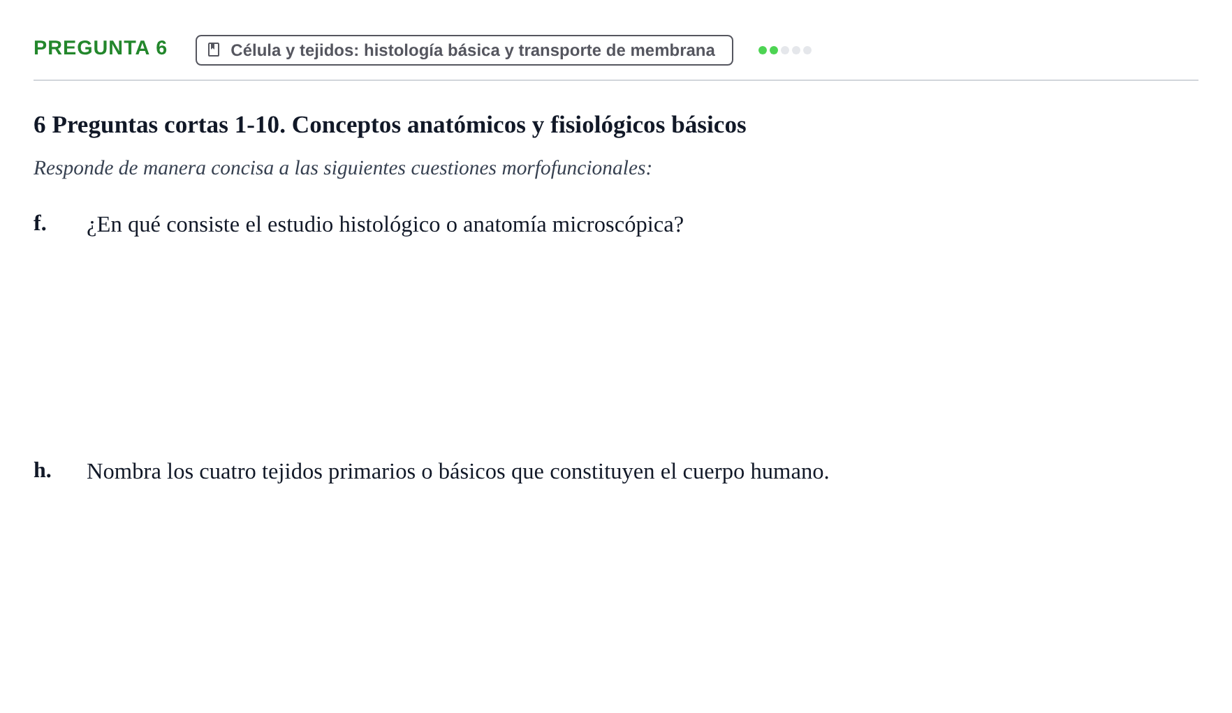 Enunciado: Pregunta 6 - Célula y tejidos