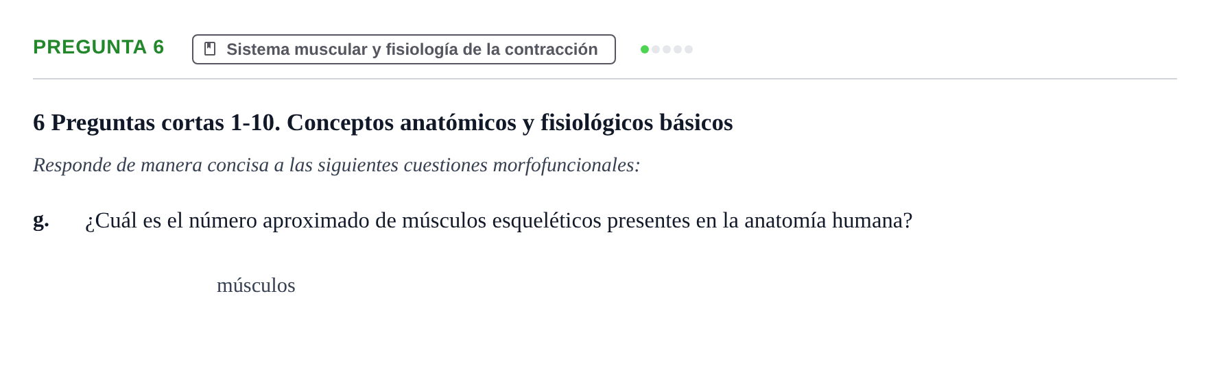 Enunciado: Pregunta 6 - Sistema muscular