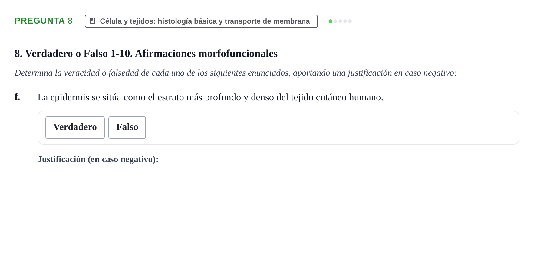 Enunciado: Pregunta 8 - Célula y tejidos