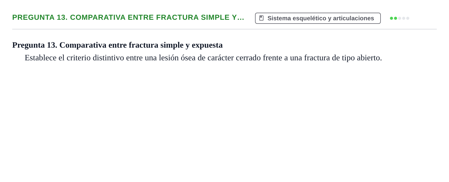 Enunciado: Pregunta 13. Comparativa entre fractura simple y…