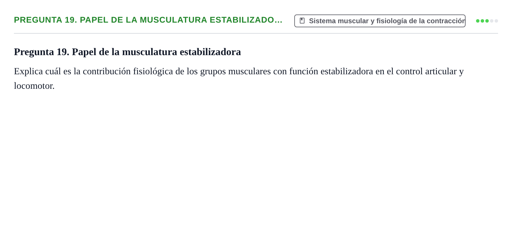 Enunciado: Pregunta 19. Papel de la musculatura estabilizado…