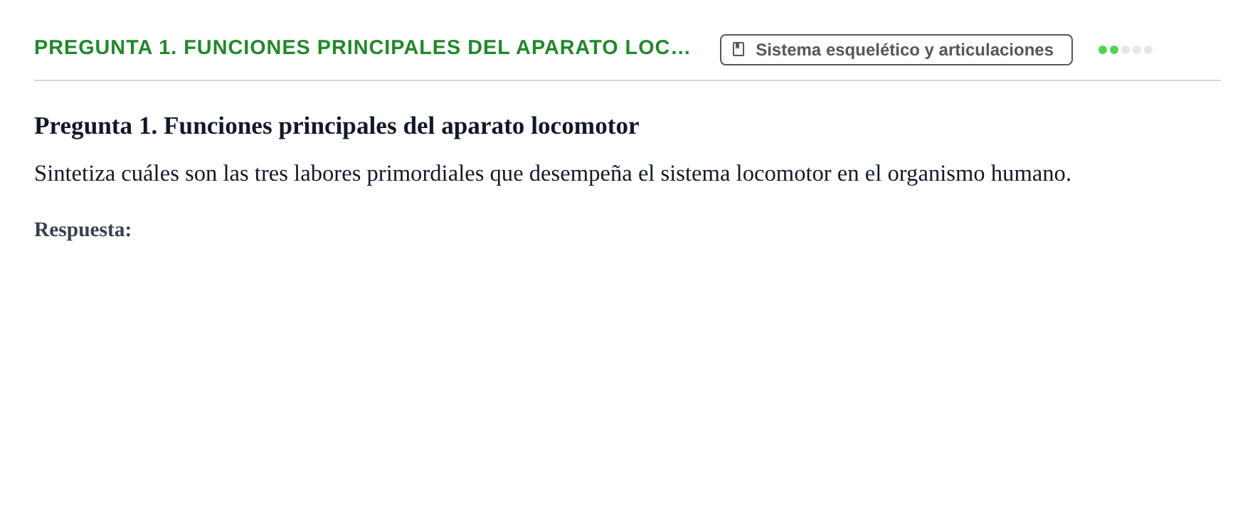 Enunciado: Pregunta 1. Funciones principales del aparato loc…