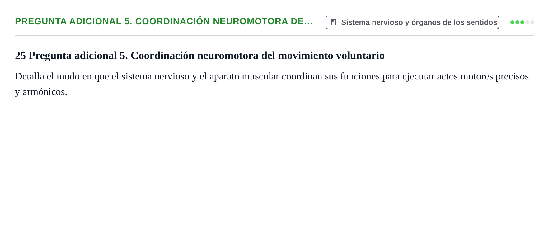 Enunciado: Pregunta adicional 5. Coordinación neuromotora de…