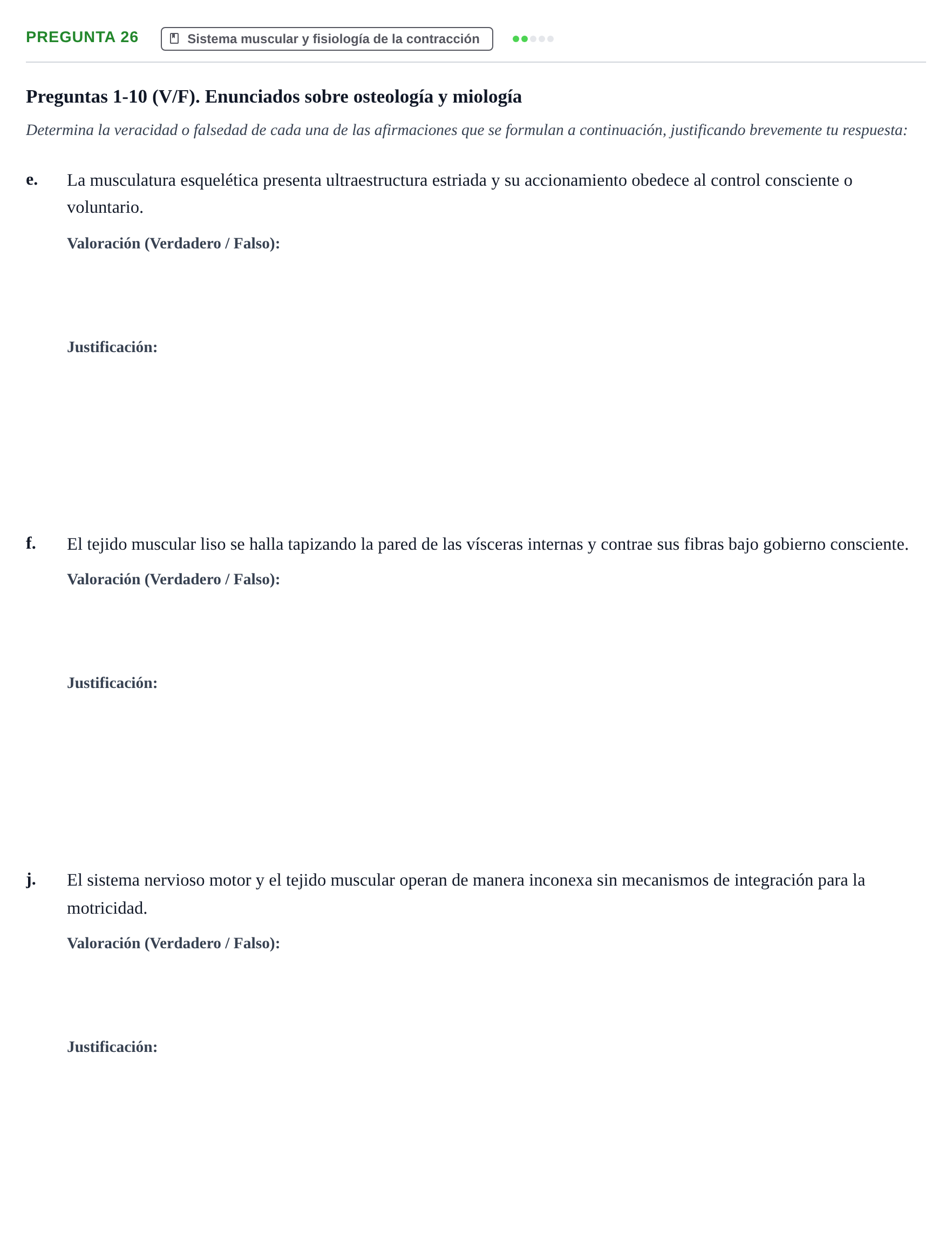 Enunciado: Pregunta 26 - Sistema muscular y fisiología de la…