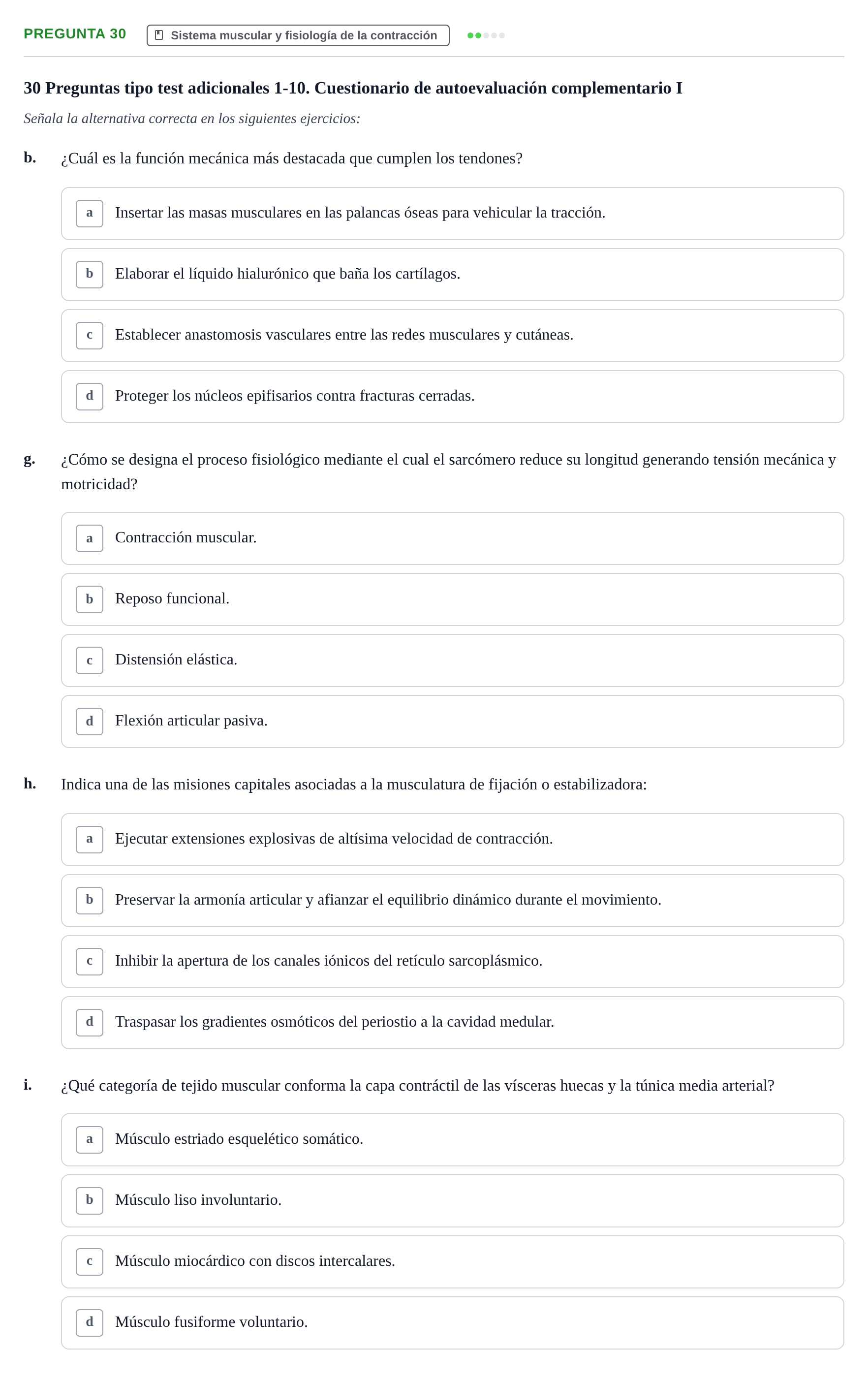 Enunciado: Pregunta 30 - Sistema muscular y fisiología de la…