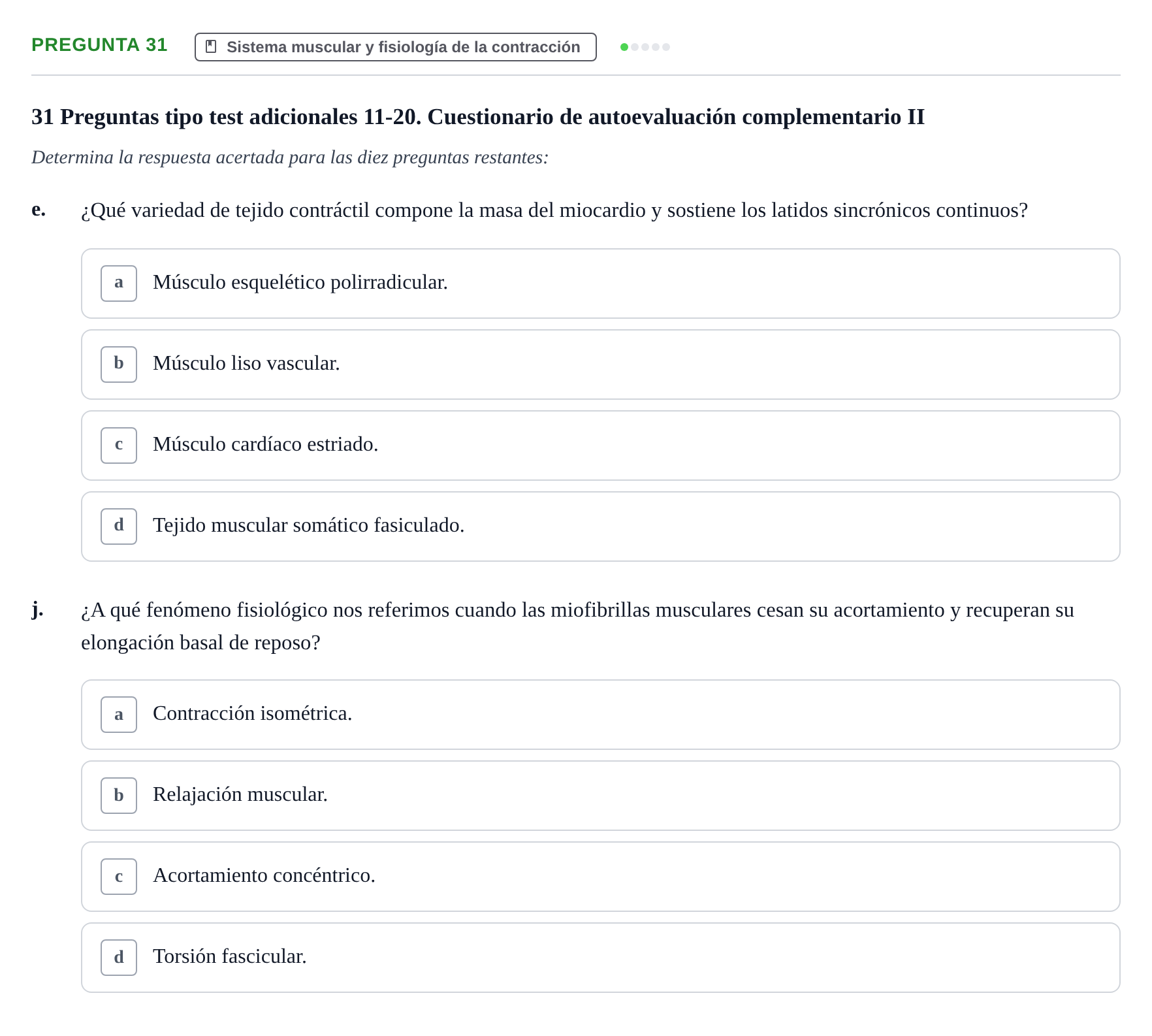 Enunciado: Pregunta 31 - Sistema muscular y fisiología de la…