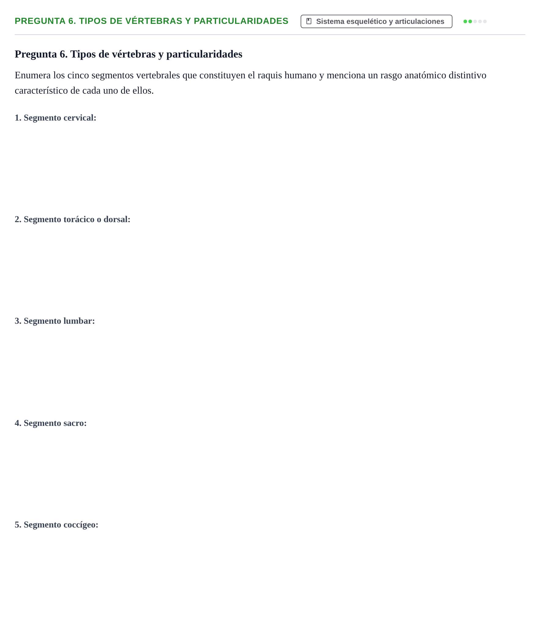 Enunciado: Pregunta 6. Tipos de vértebras y particularidades