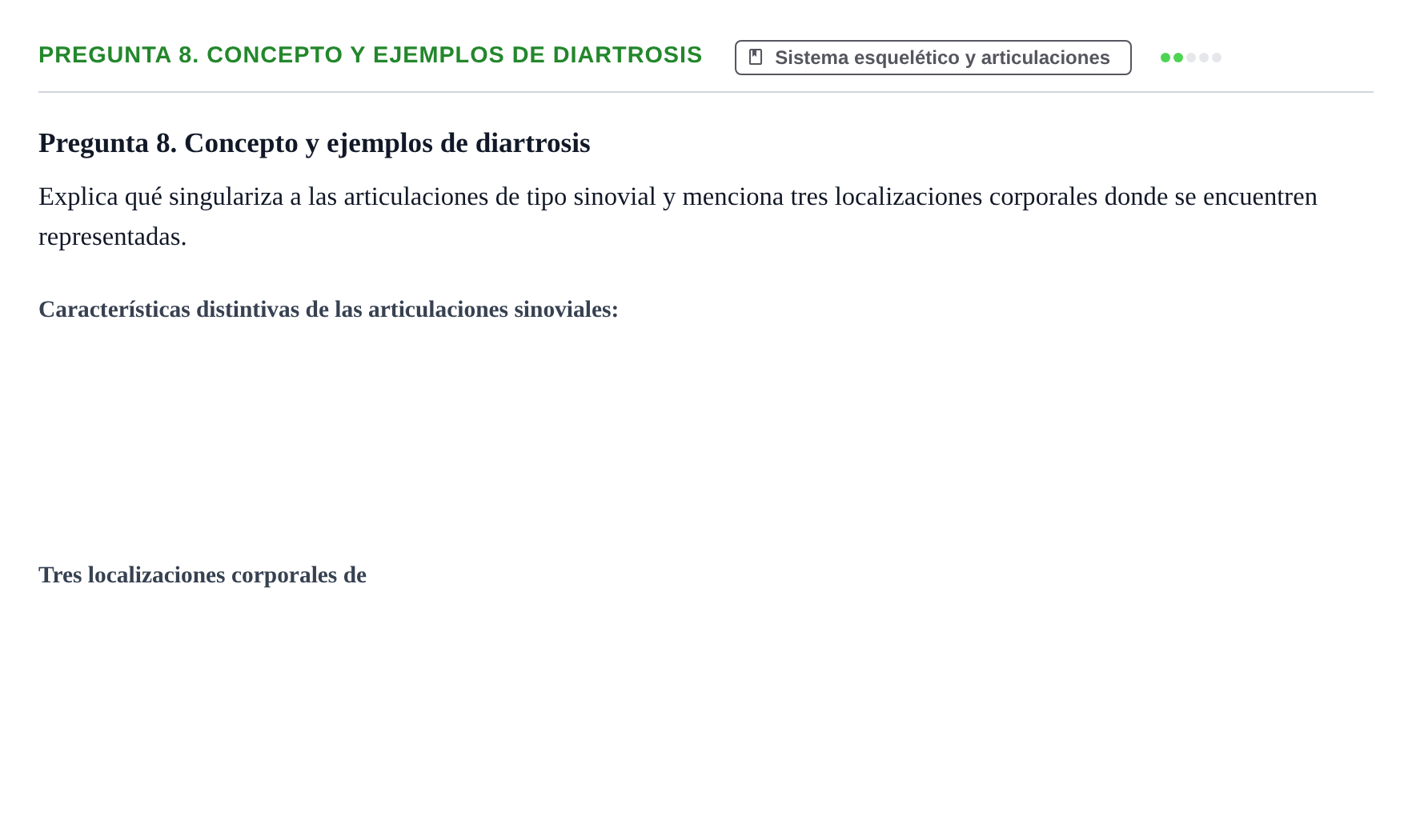 Enunciado: Pregunta 8. Concepto y ejemplos de diartrosis