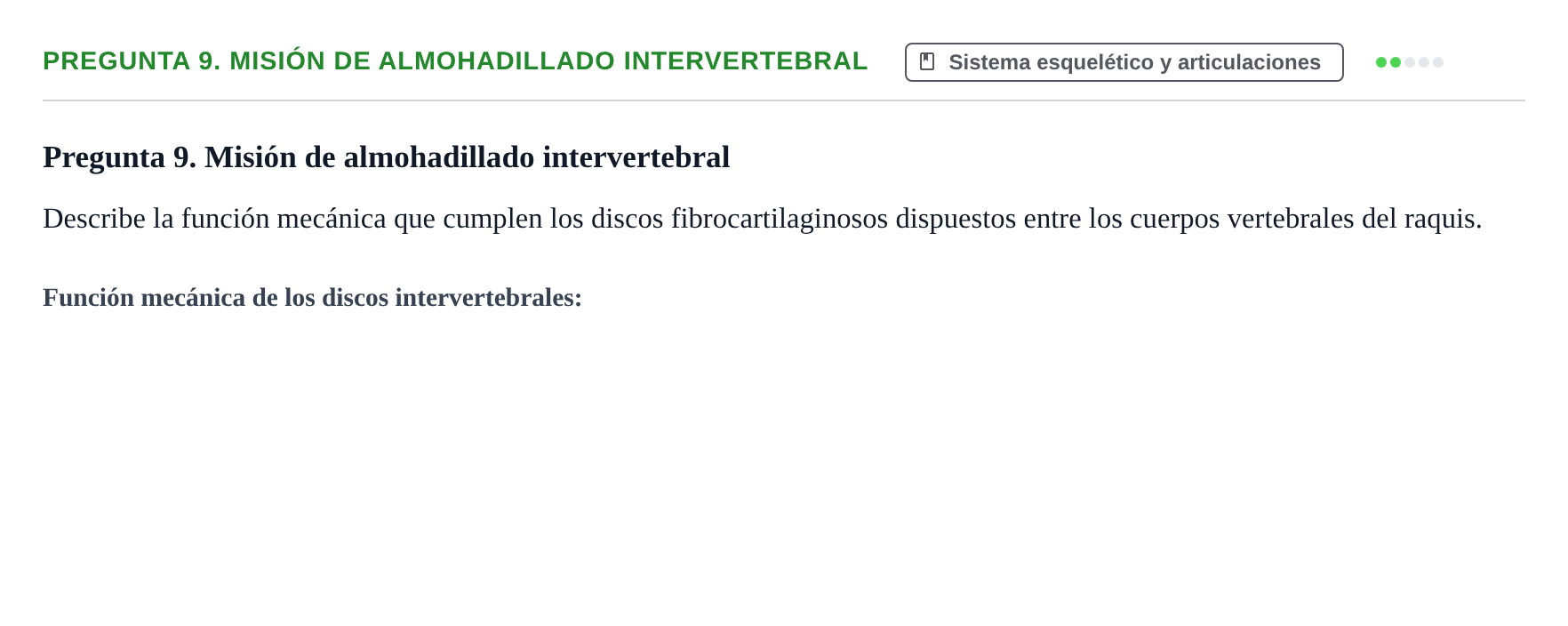 Enunciado: Pregunta 9. Misión de almohadillado intervertebral