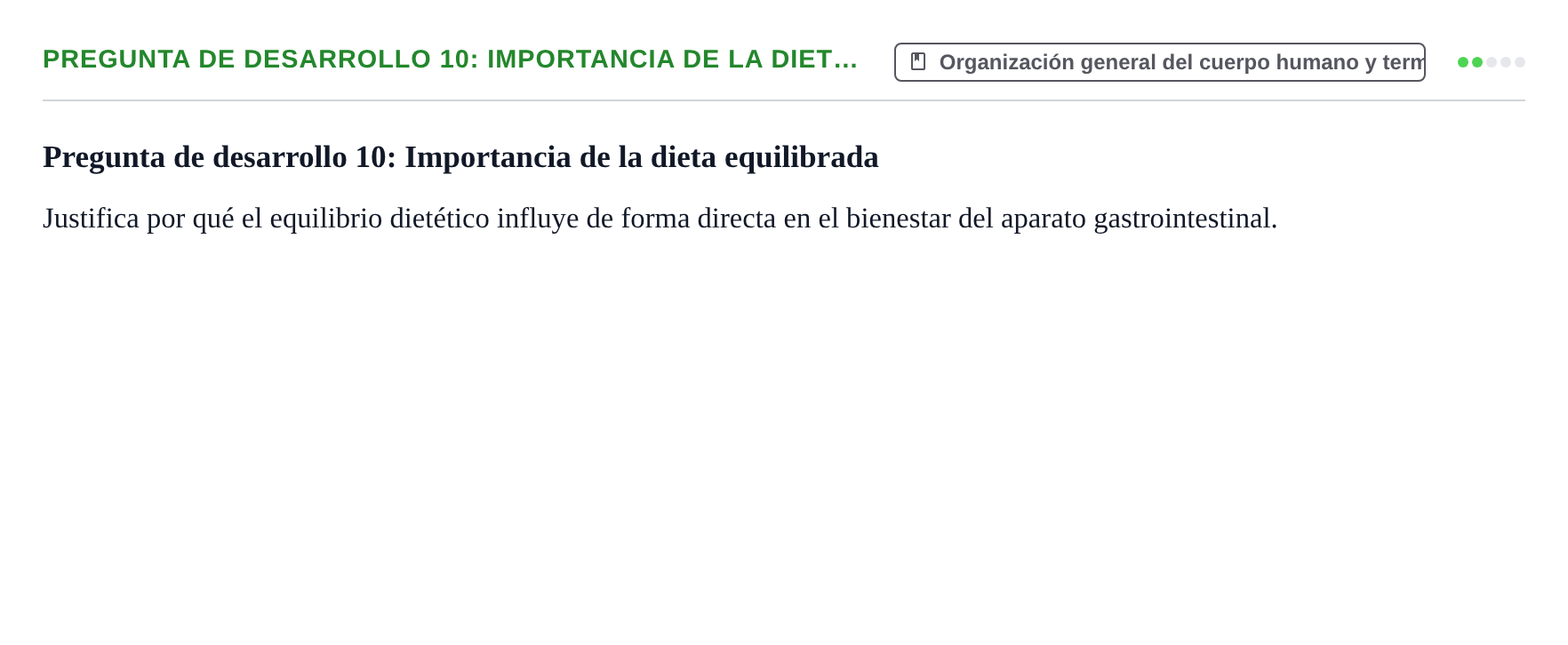 Enunciado: Pregunta de desarrollo 10: Importancia de la diet…