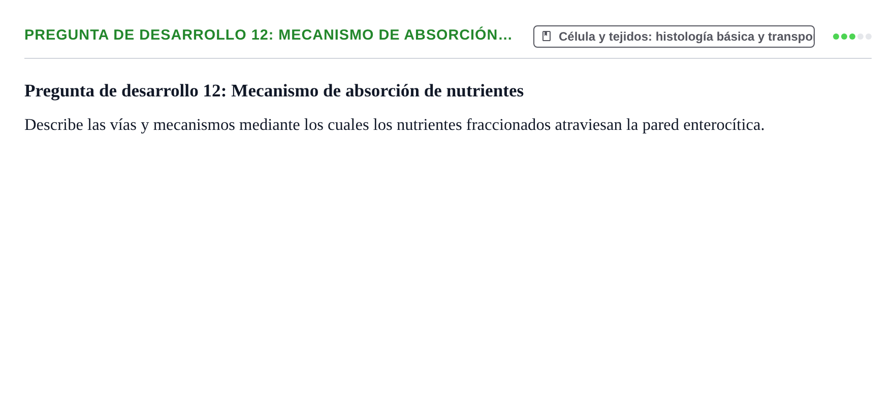 Enunciado: Pregunta de desarrollo 12: Mecanismo de absorción…