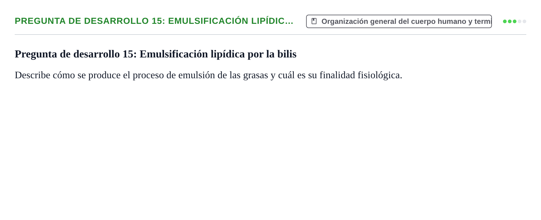 Enunciado: Pregunta de desarrollo 15: Emulsificación lipídic…