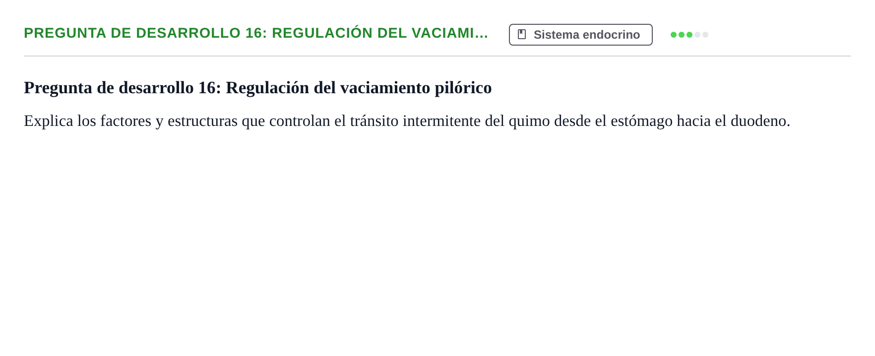 Enunciado: Pregunta de desarrollo 16: Regulación del vaciami…