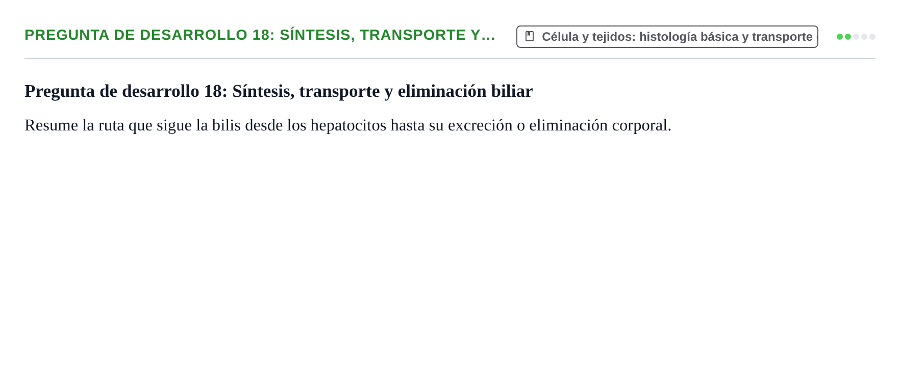 Enunciado: Pregunta de desarrollo 18: Síntesis, transporte y…