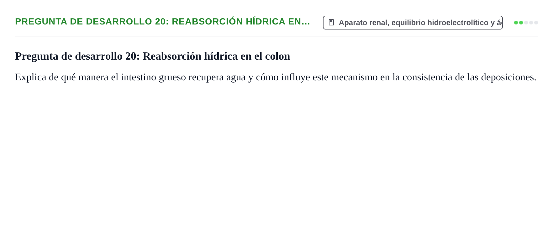 Enunciado: Pregunta de desarrollo 20: Reabsorción hídrica en…