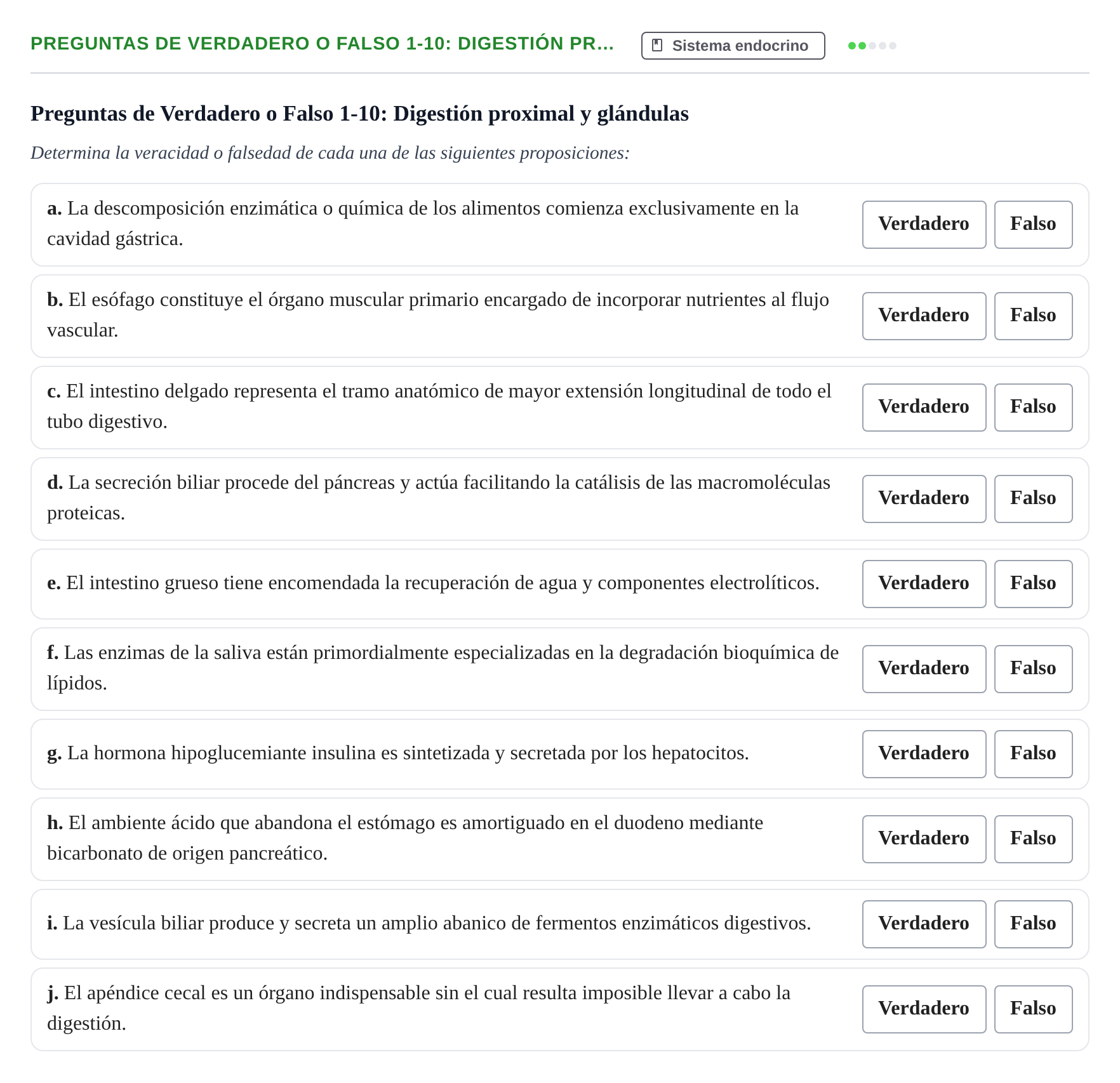 Enunciado: Preguntas de Verdadero o Falso 1-10: Digestión pr…