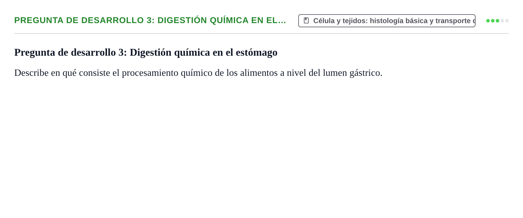 Enunciado: Pregunta de desarrollo 3: Digestión química en el…