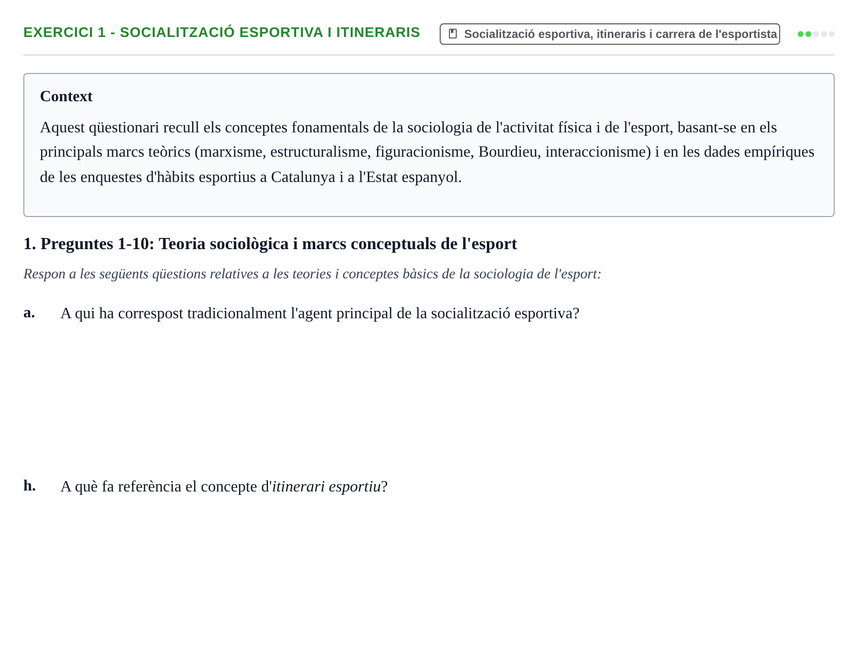 Enunciado: 1 - Socialització esportiva i itineraris