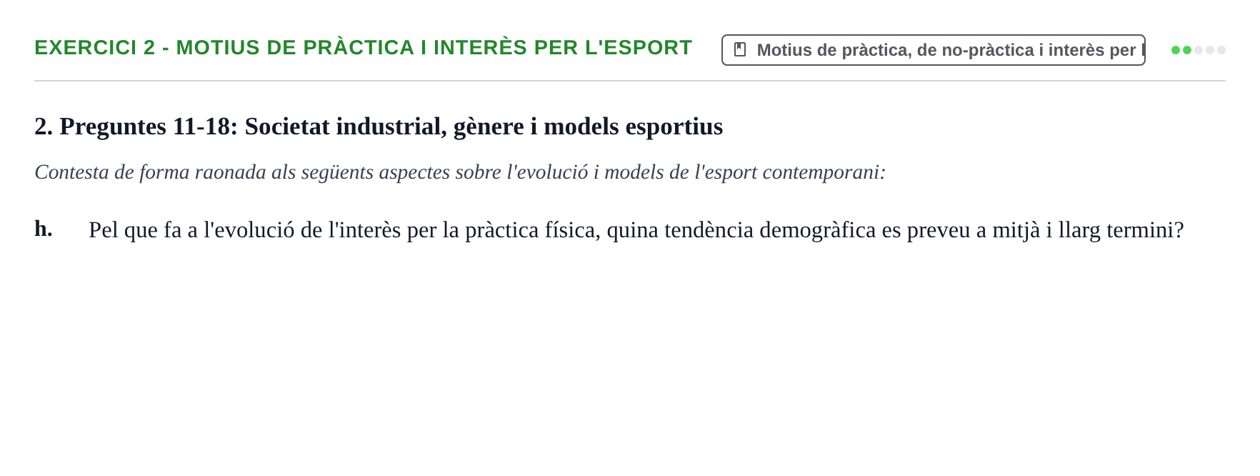 Enunciado: 2 - Motius de pràctica i interès per l'esport