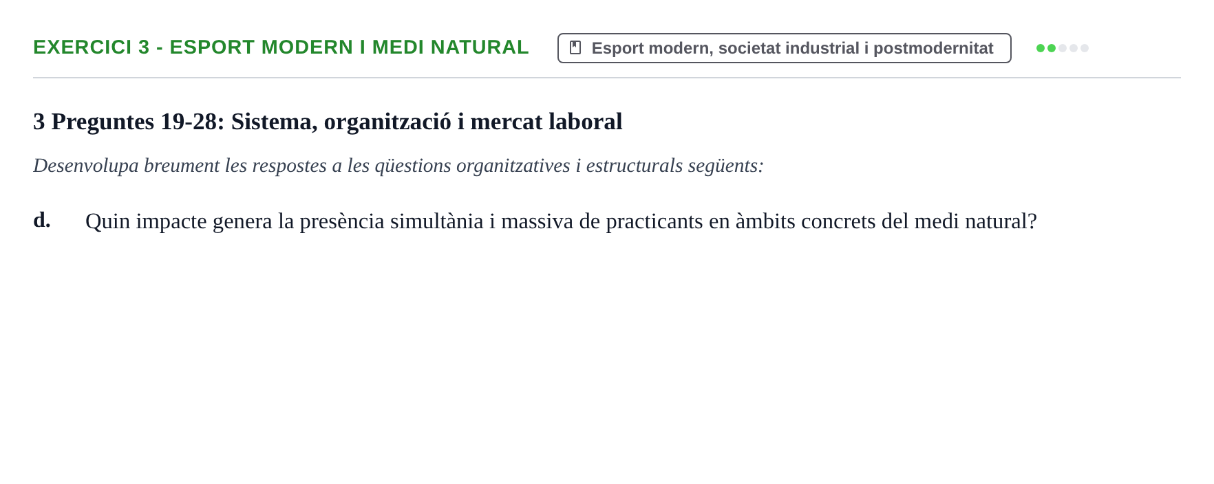 Enunciado: 3 - Esport modern i medi natural