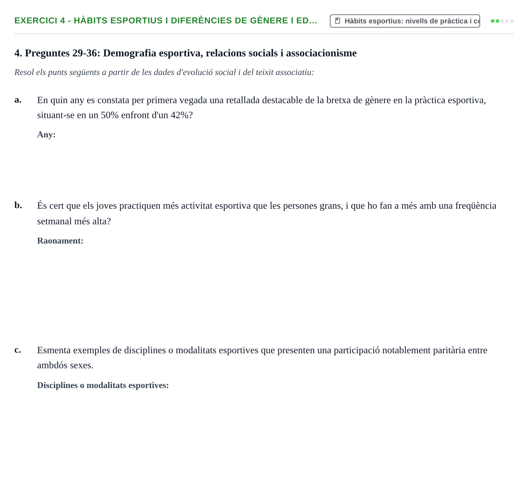 Enunciado: 4 - Hàbits esportius i diferències de gènere i ed…
