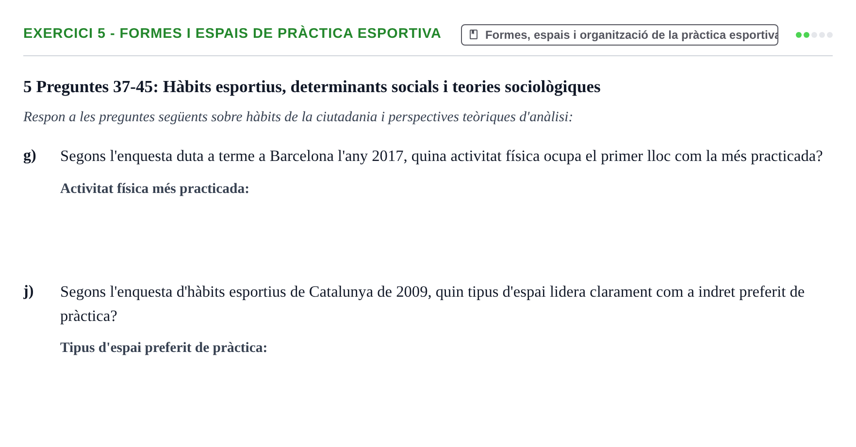 Enunciado: 5 - Formes i espais de pràctica esportiva