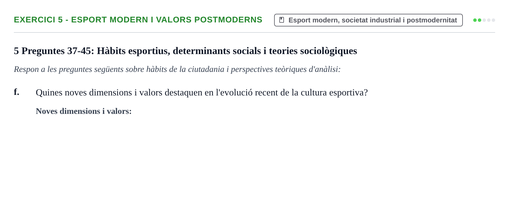 Enunciado: 5 - Esport modern i valors postmoderns