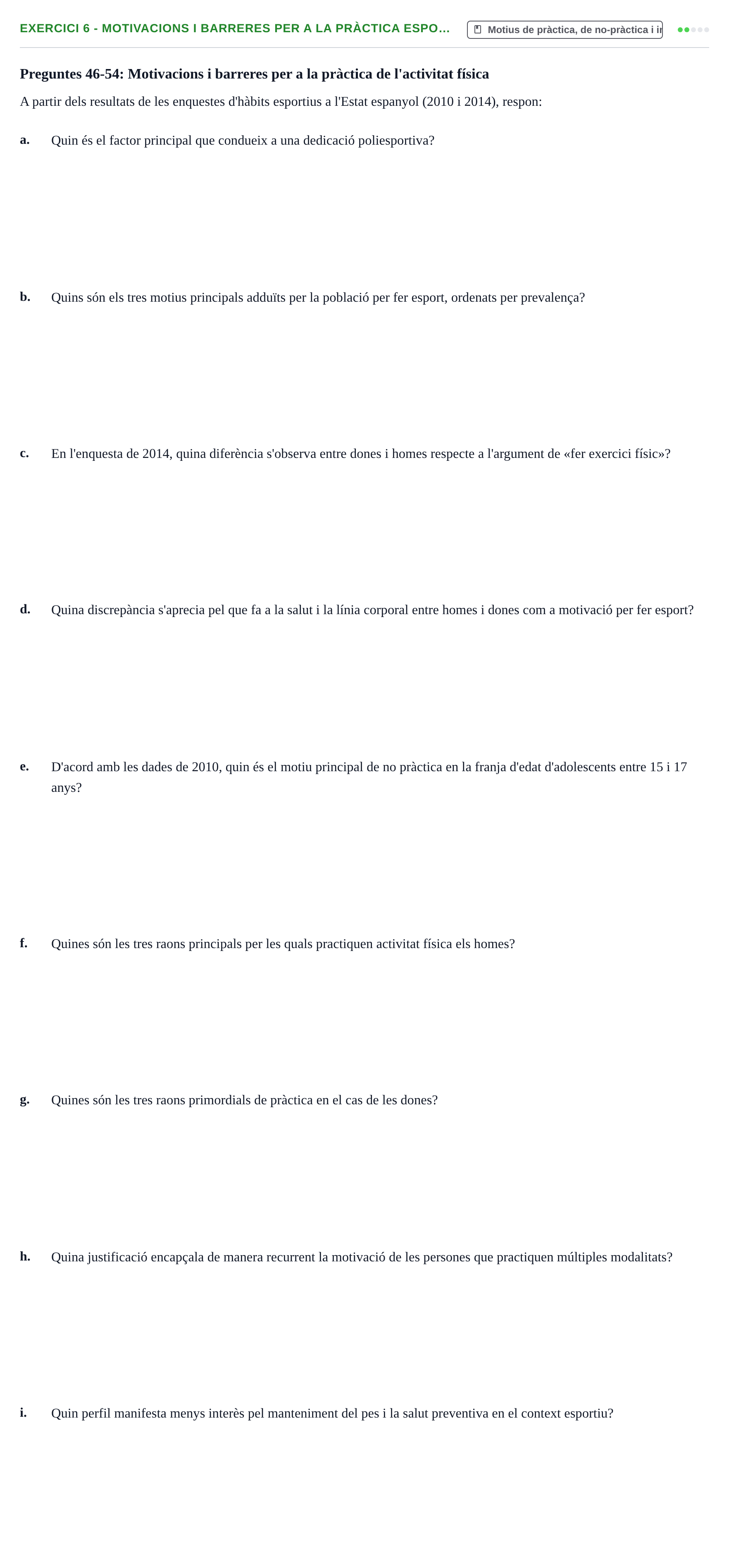 Enunciado: 6 - Motivacions i barreres per a la pràctica espo…