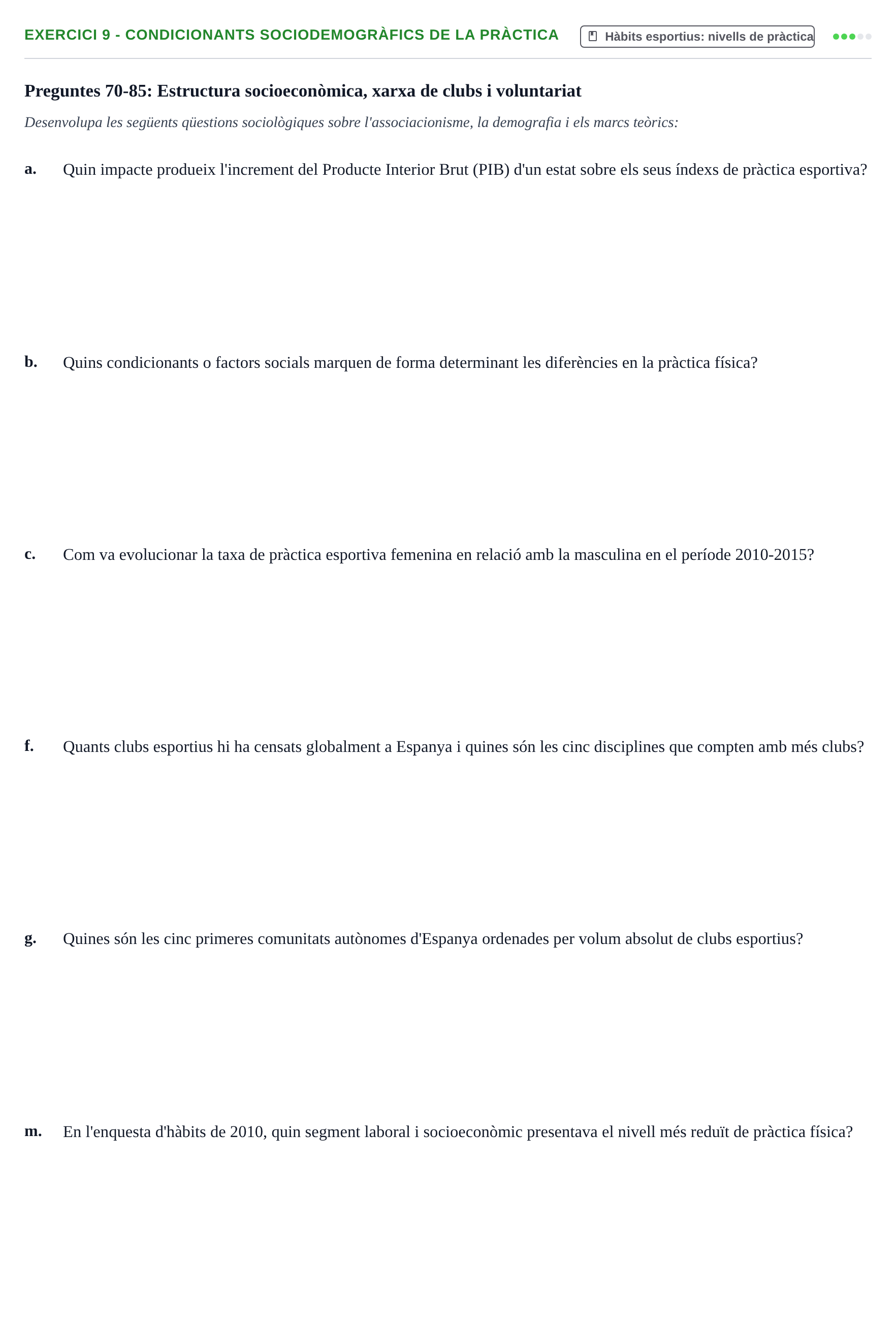 Enunciado: 9 - Condicionants sociodemogràfics de la pràctica