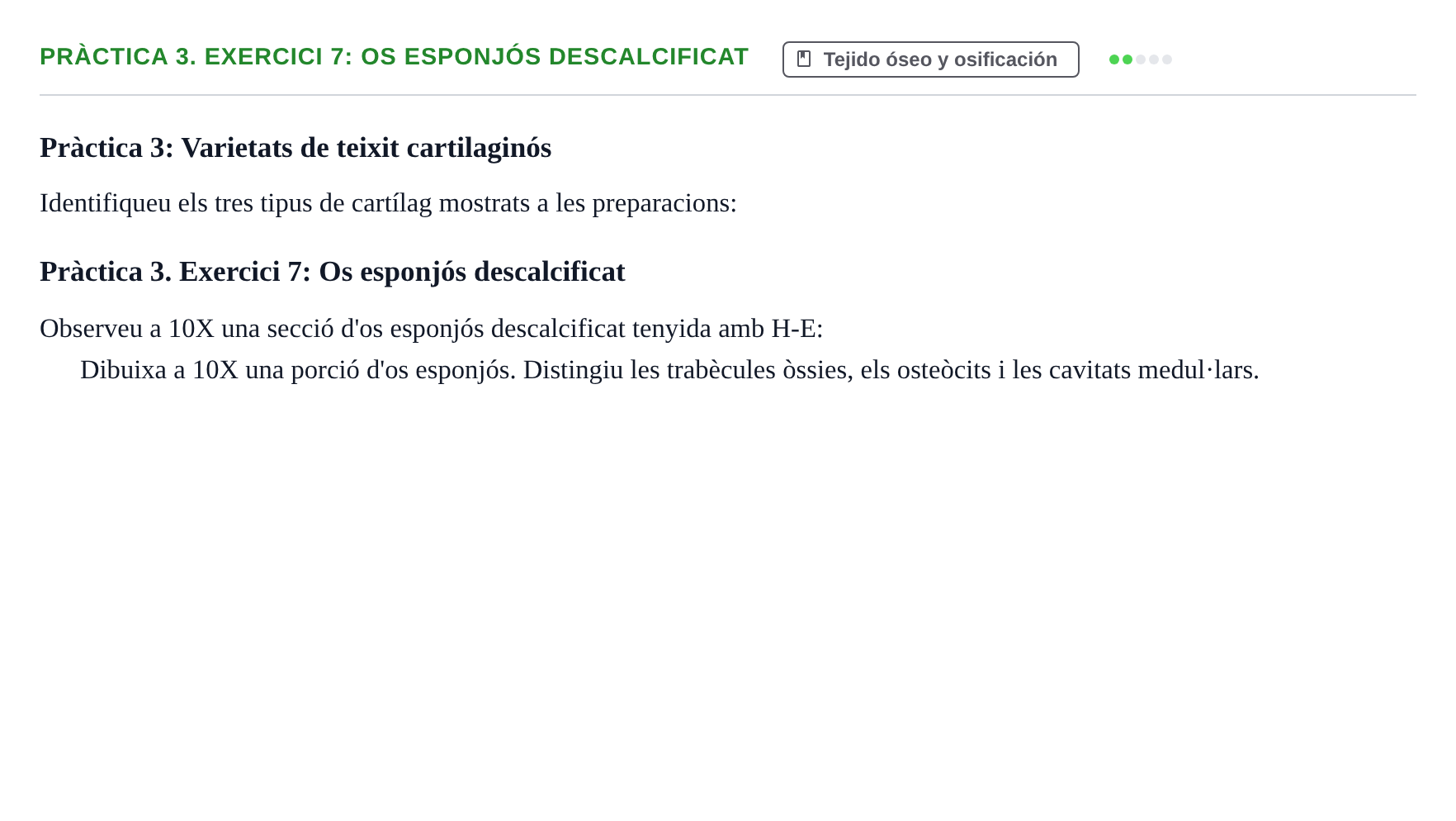 Enunciado: Pràctica 3. Exercici 7: Os esponjós descalcificat