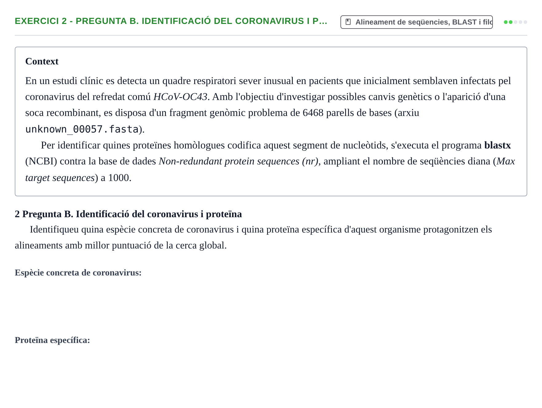 Enunciado: 2 - Pregunta B. Identificació del coronavirus i p…