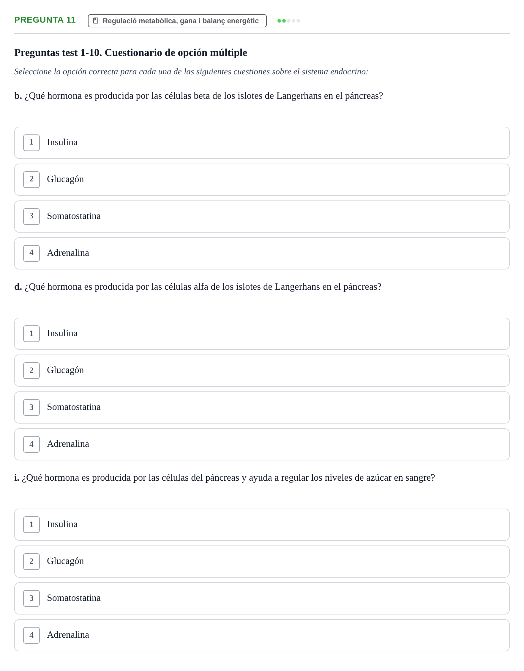 Enunciado: Pregunta 11 - Regulació metabòlica, gana i balanç…