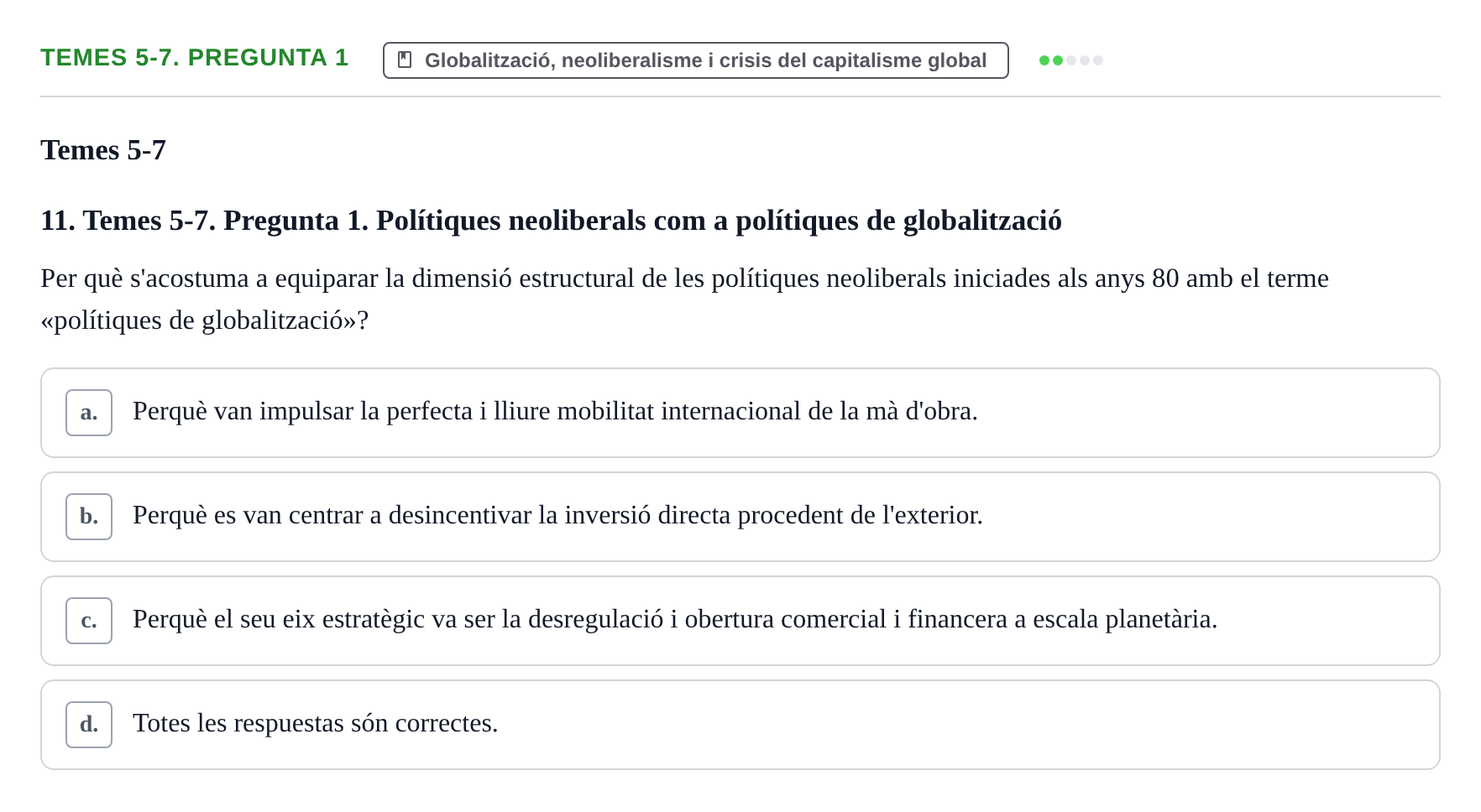 Enunciado: Temes 5-7. Pregunta 1