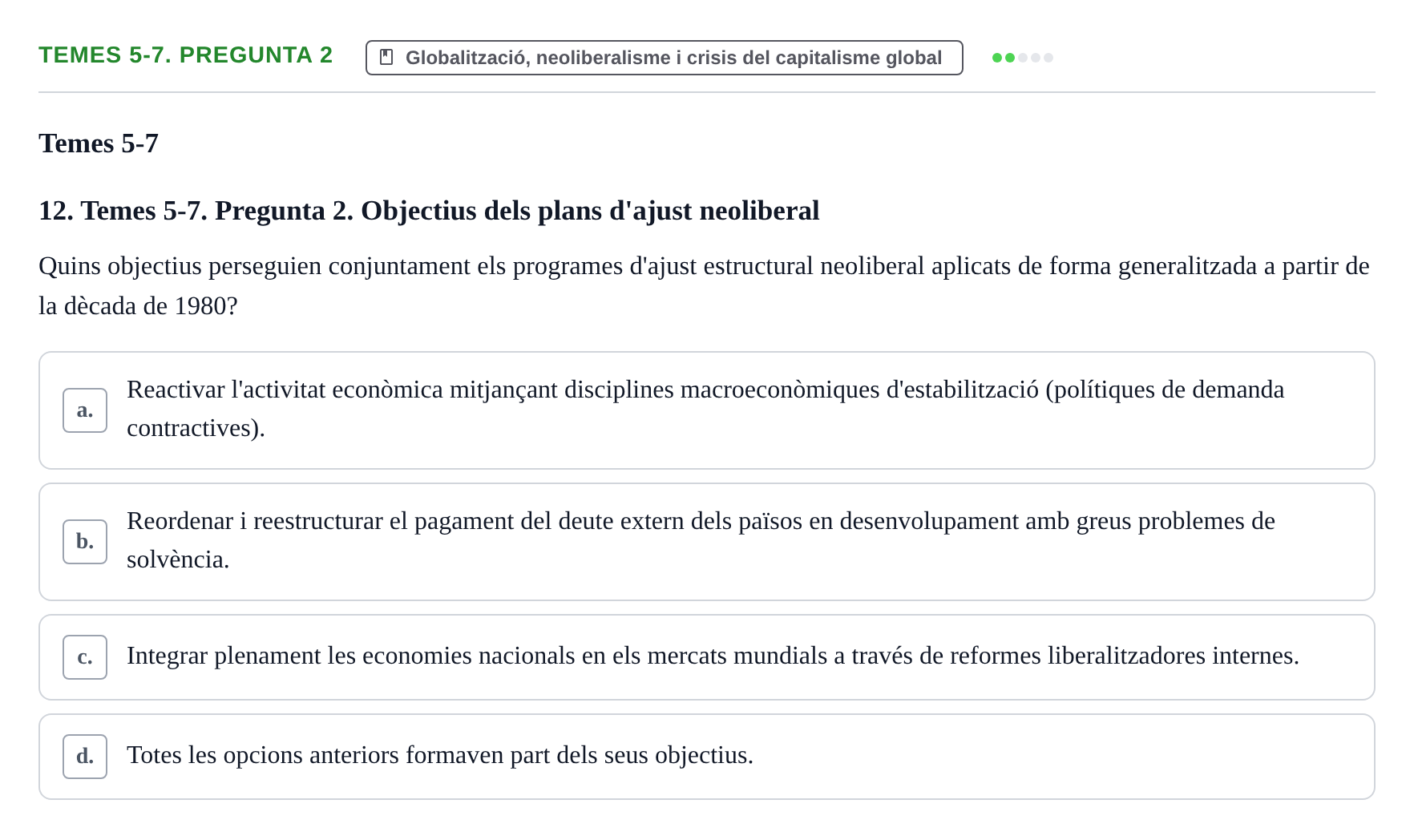 Enunciado: Temes 5-7. Pregunta 2