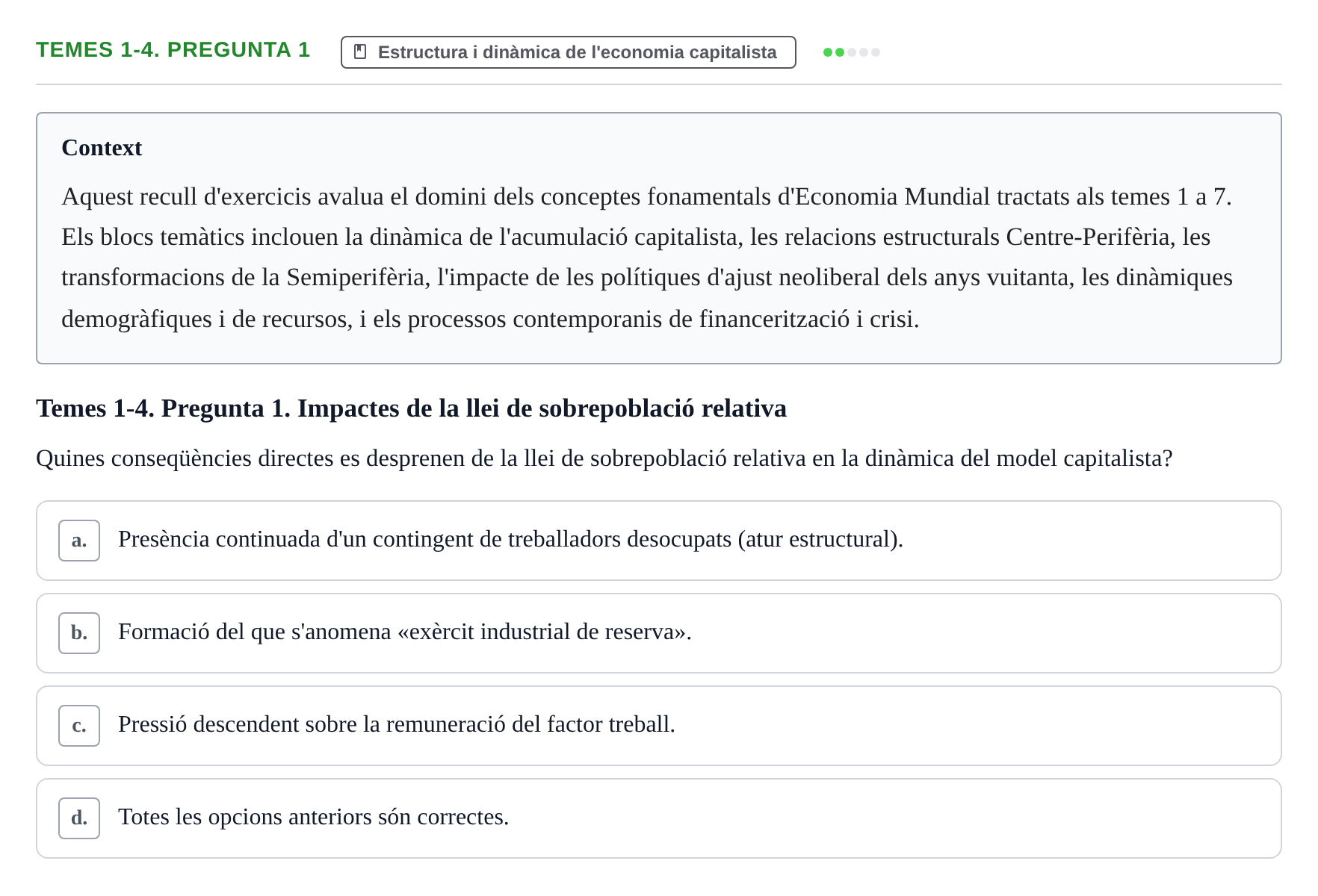 Enunciado: Temes 1-4. Pregunta 1