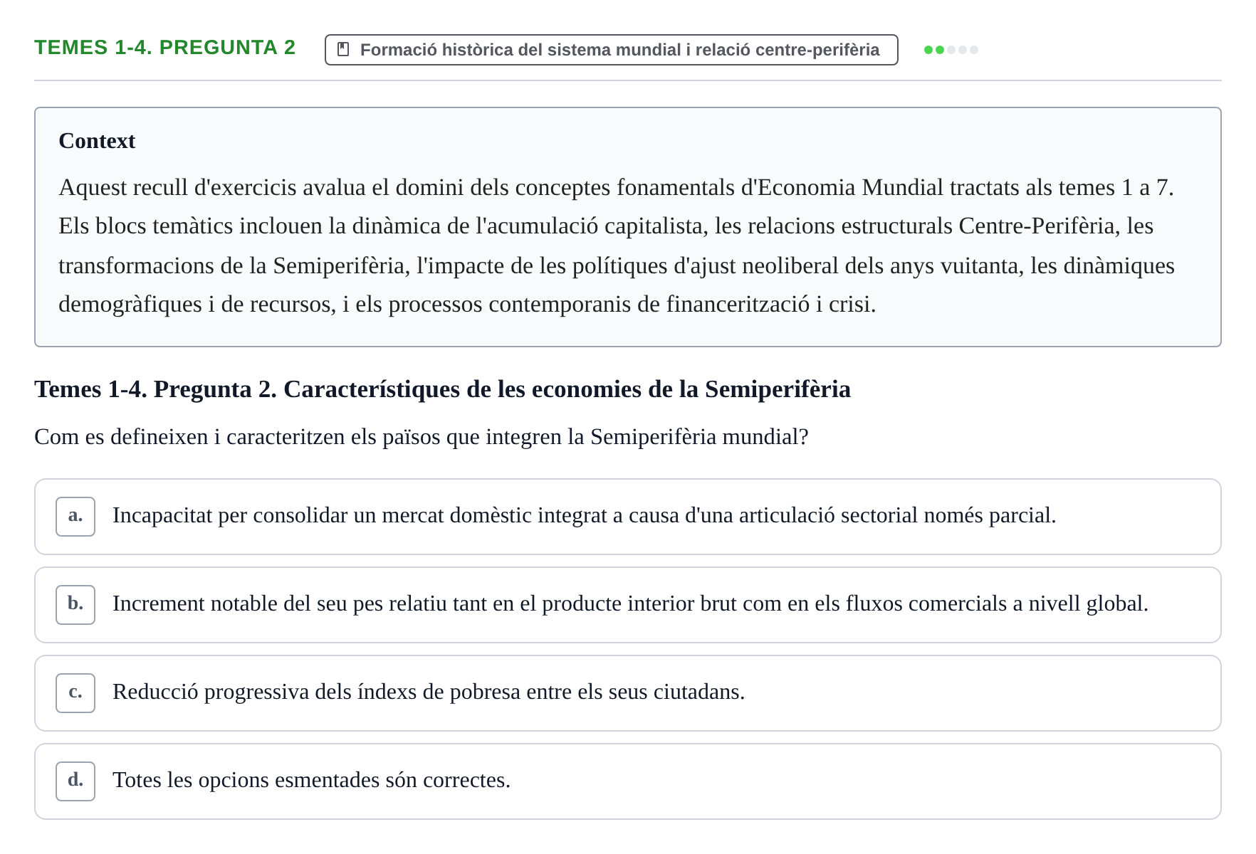 Enunciado: Temes 1-4. Pregunta 2