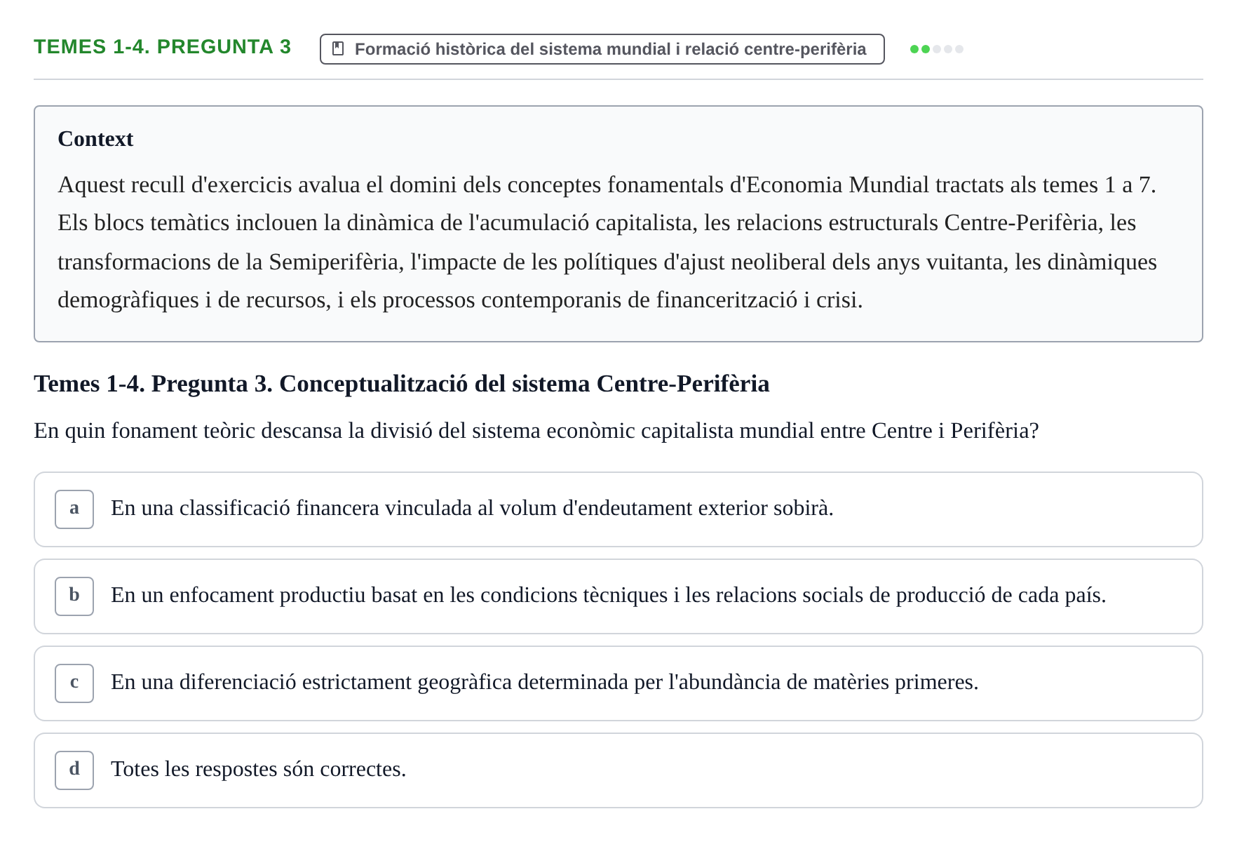 Enunciado: Temes 1-4. Pregunta 3